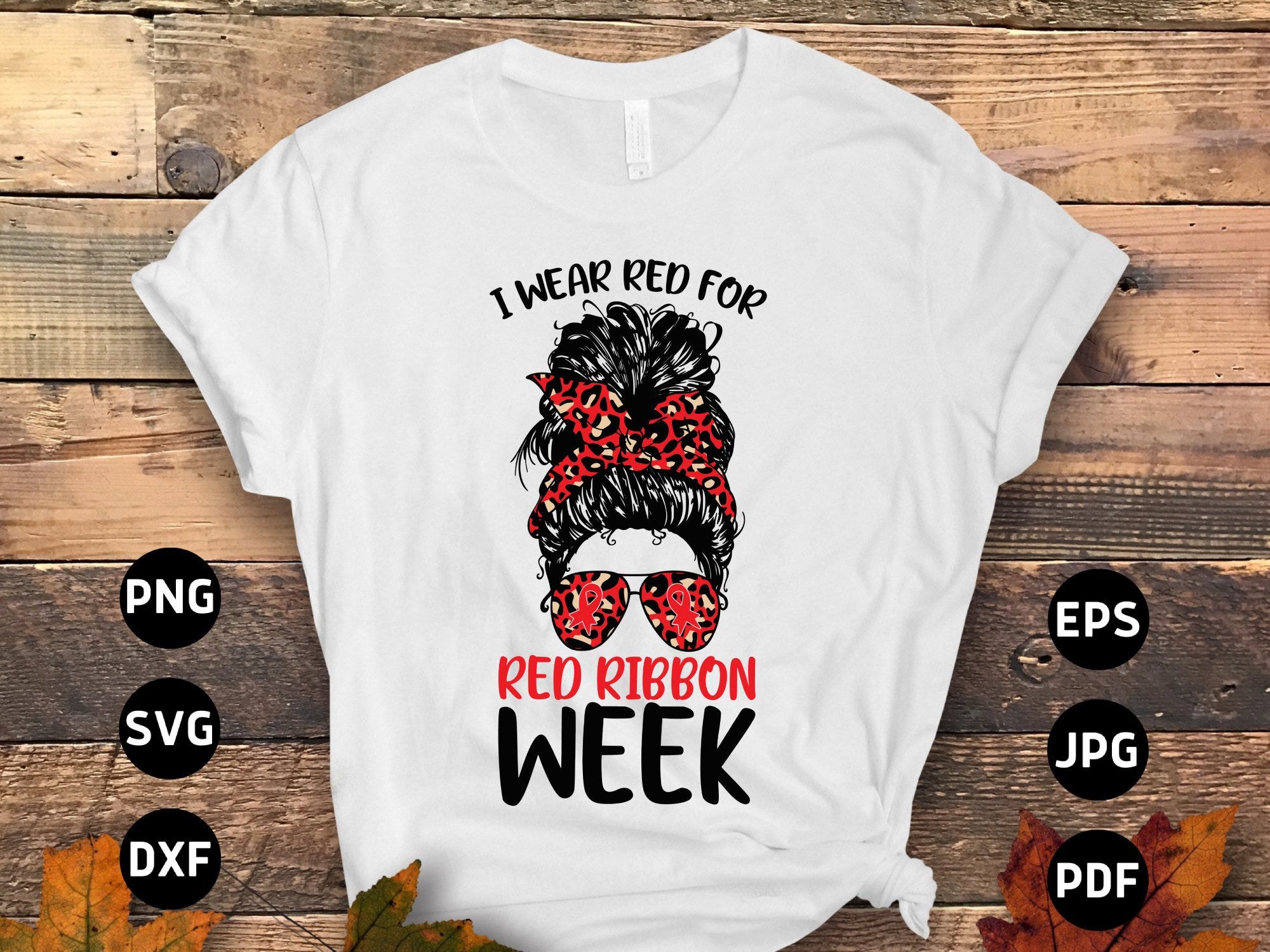 I Wear Red for Red Ribbon Week Svg Png, Red Ribbon Week Messy Bun Svg, Drug Free Svg, Red Ribbon Week Awareness Png Svg Cricut Sublimation