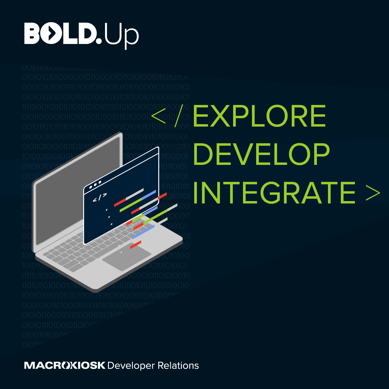 BOLD.Up A MACROKIOSK Developer Relations Programme
