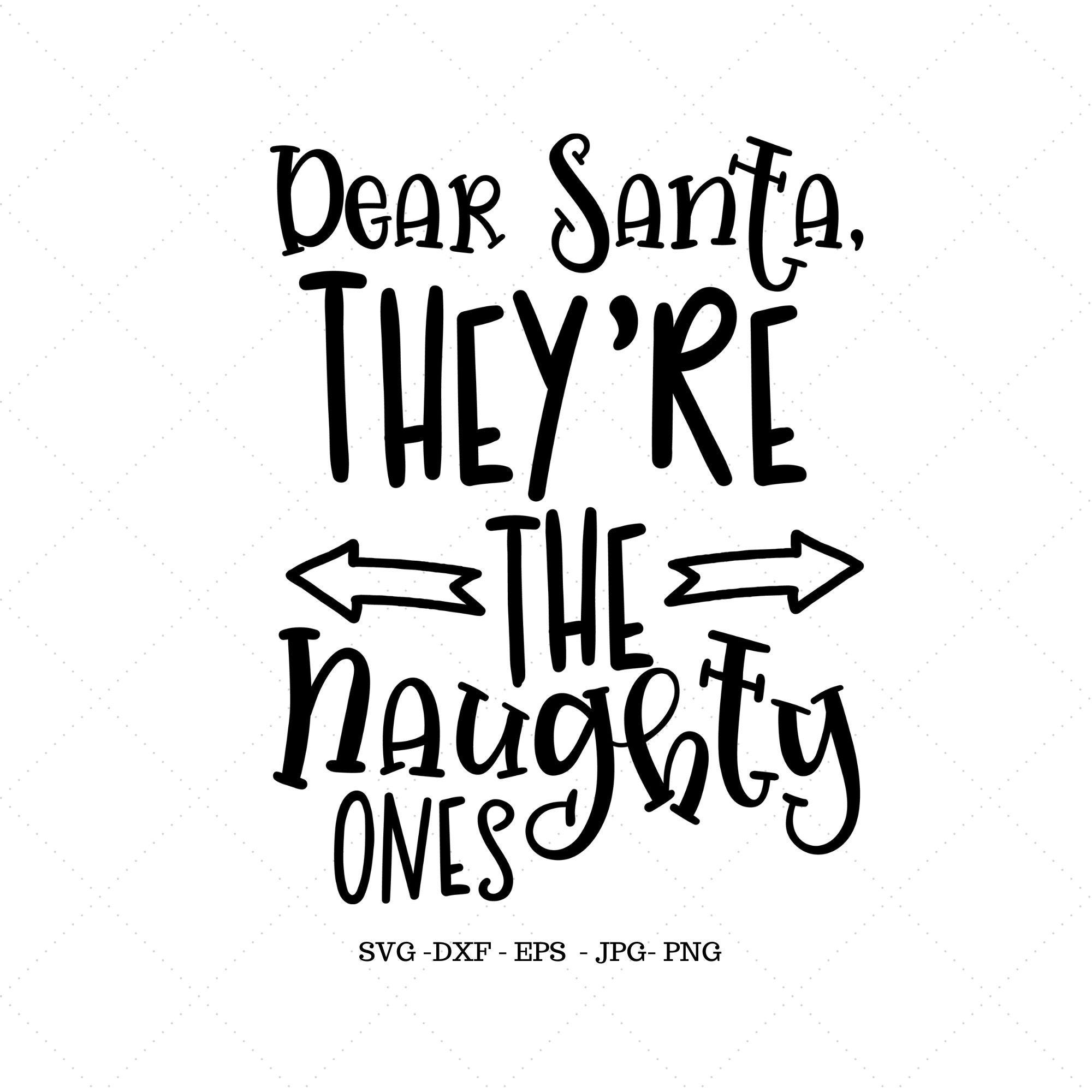 Dear Santa, Christmas Gathering, Family Christmas Tee, Christmas Svg, Christmas Gag Gift, Christmas Cut File