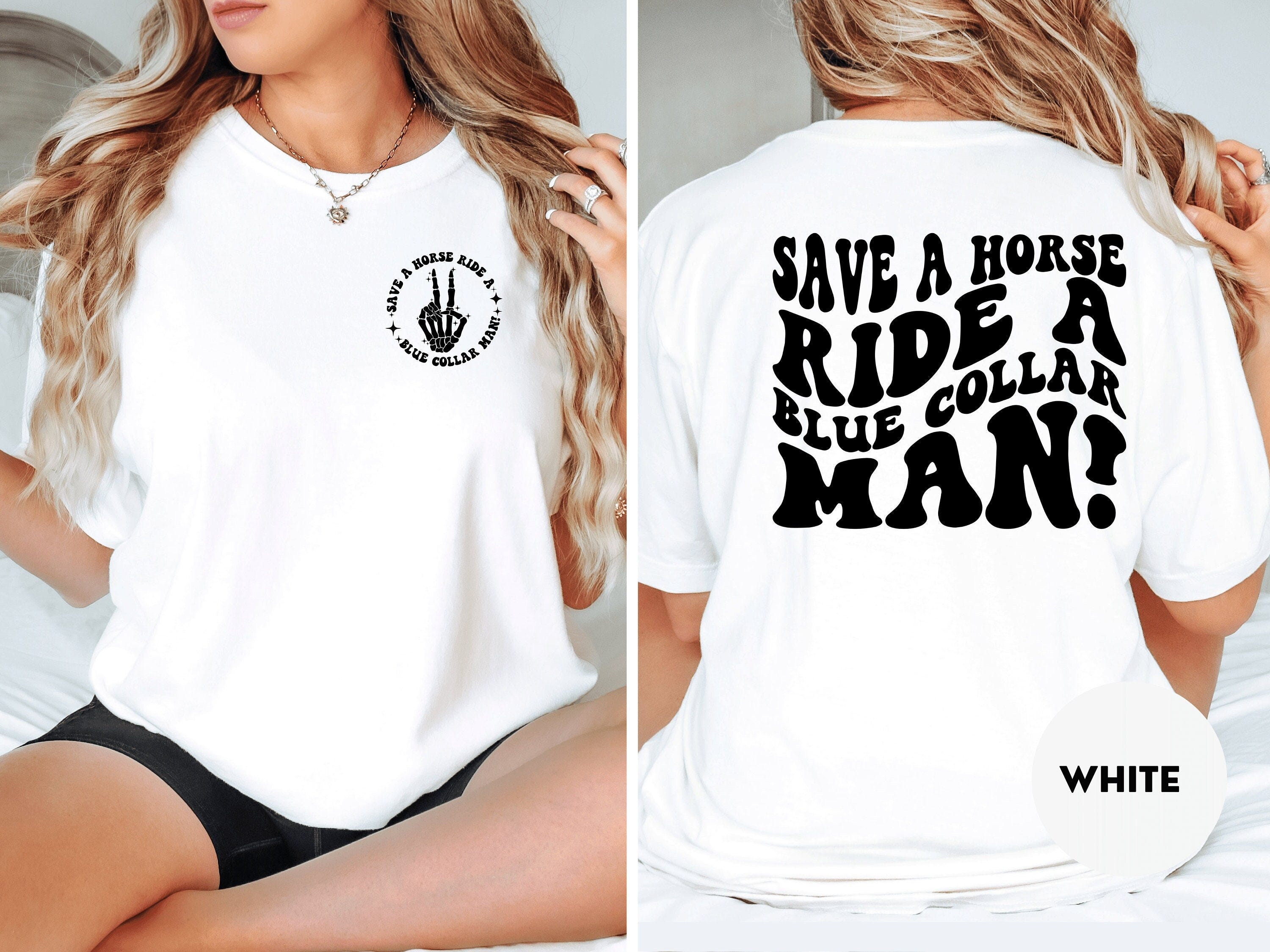 Save A Horse Ride A Blue Collar Man Shirt, Blue collar wife shirt, Sarcastic wife shirt, Adult Humor Shirt, Funny mom shirt, Gift