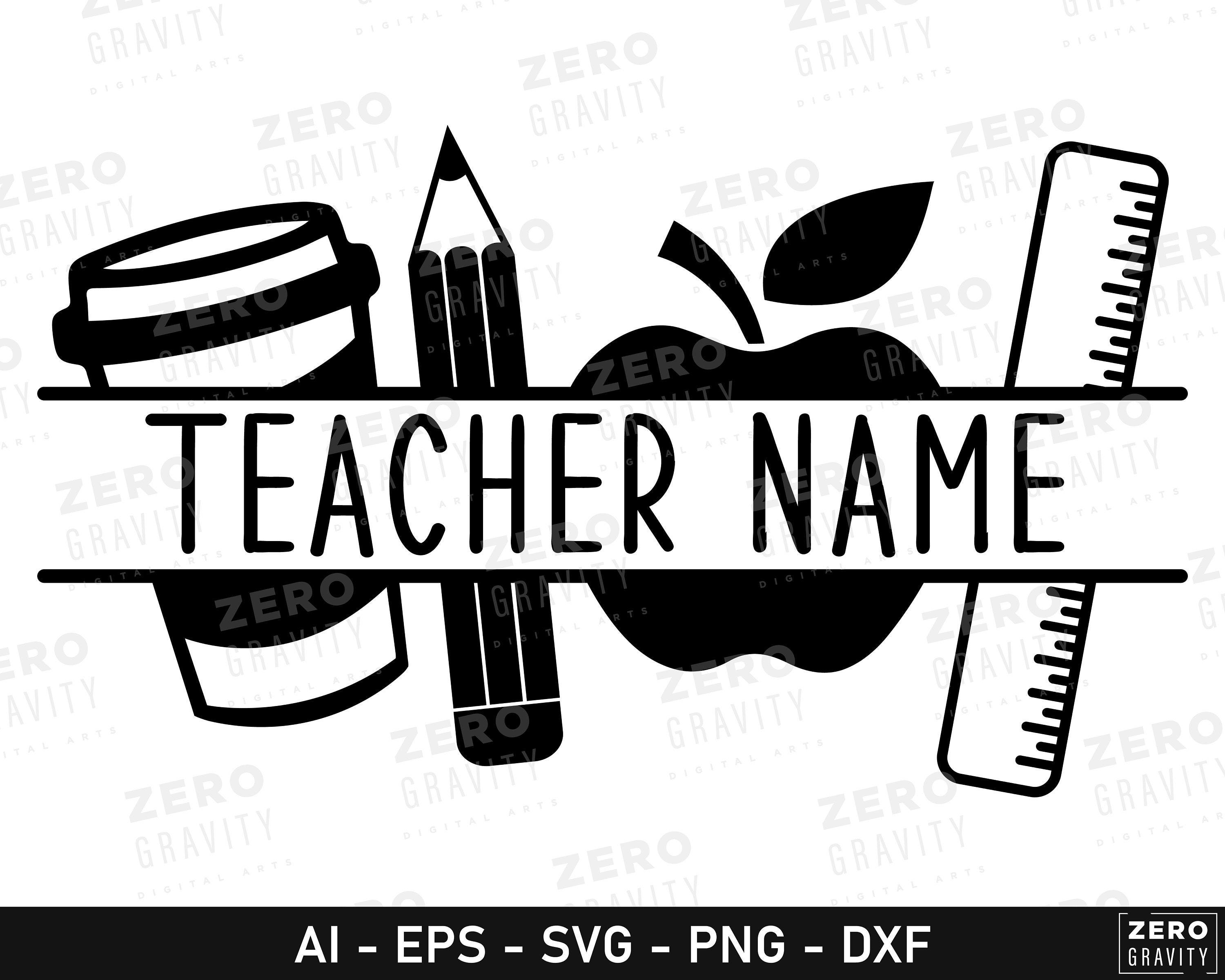 Custom Teacher SVG, Teacher Name SVG, Printable Teacher Name PNG, Teacher Cricut Files, Digital Download Teacher Name Svg for Shirts, Caps