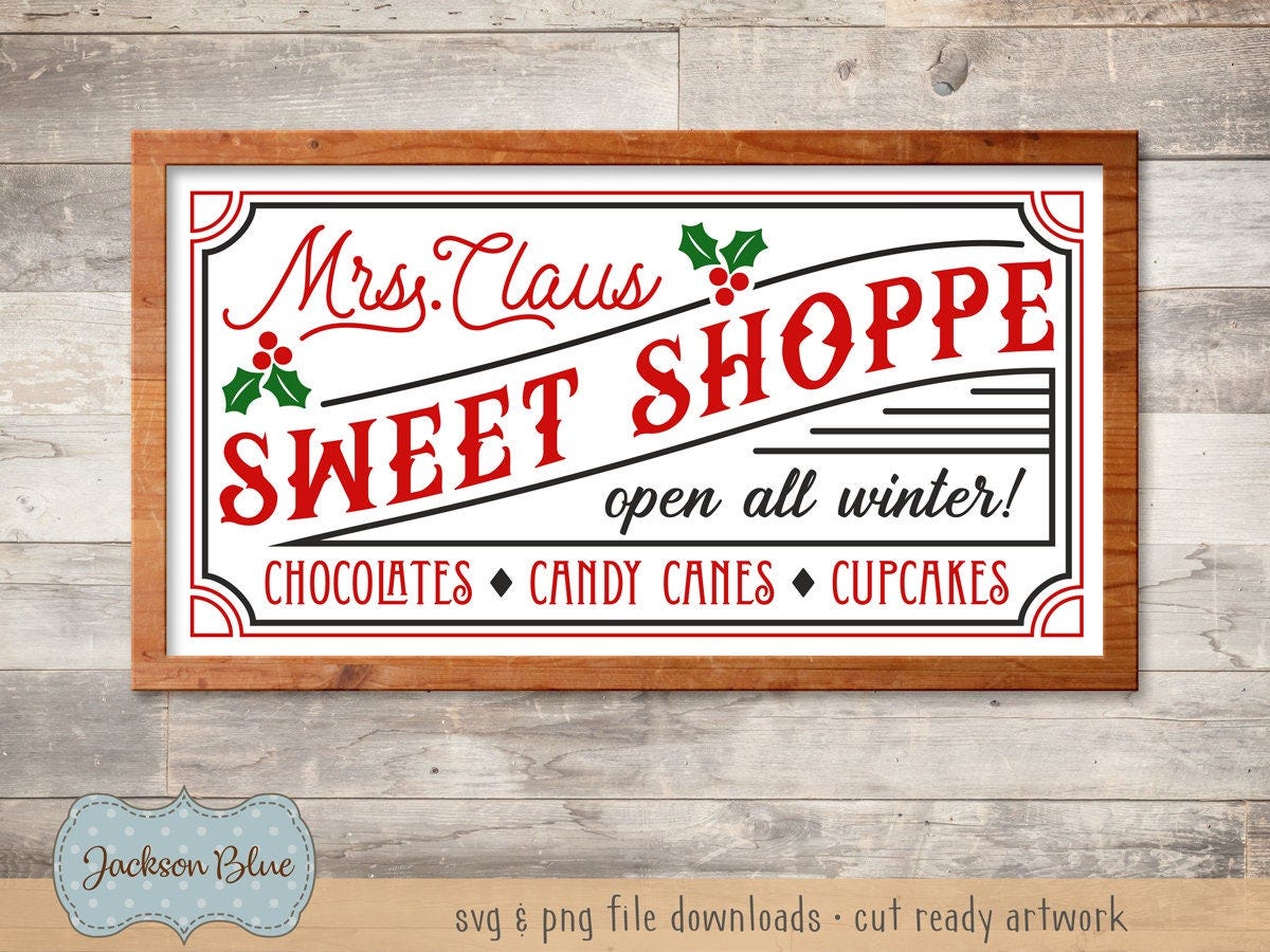 Mrs Claus sweet shoppe svg.  Christmas svg cut file.  Mrs Claus bakery svg design.  Farmhouse Christmas clipart.  Rustic christmas svg.
