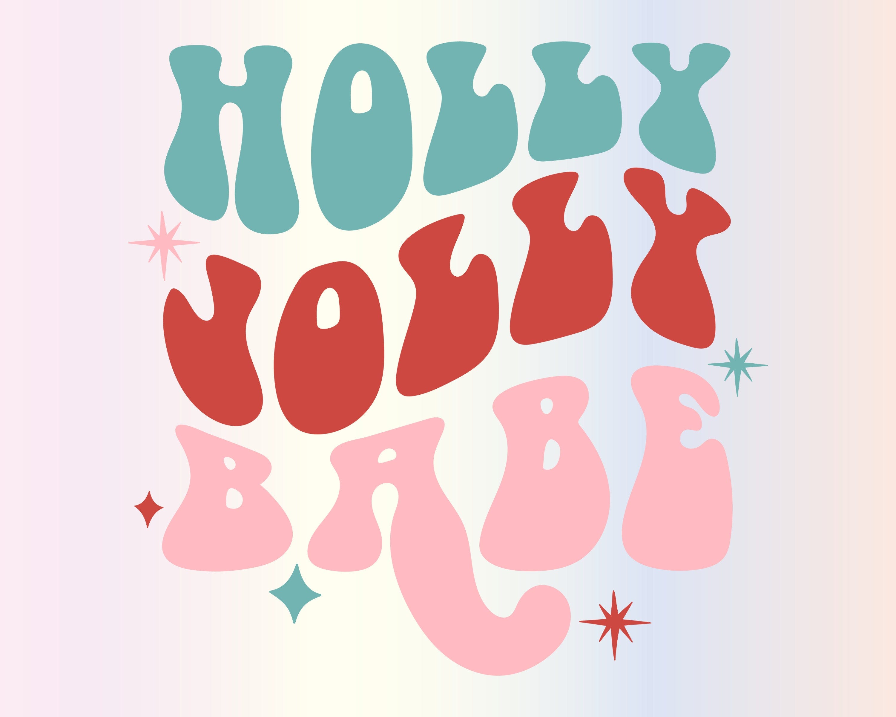 Holly Jolly Babe SVG files for Cricut, Retro Cute Trendy Women Christmas Svg for Shirts, Sublimation Png Clipart, Instant Digital Download