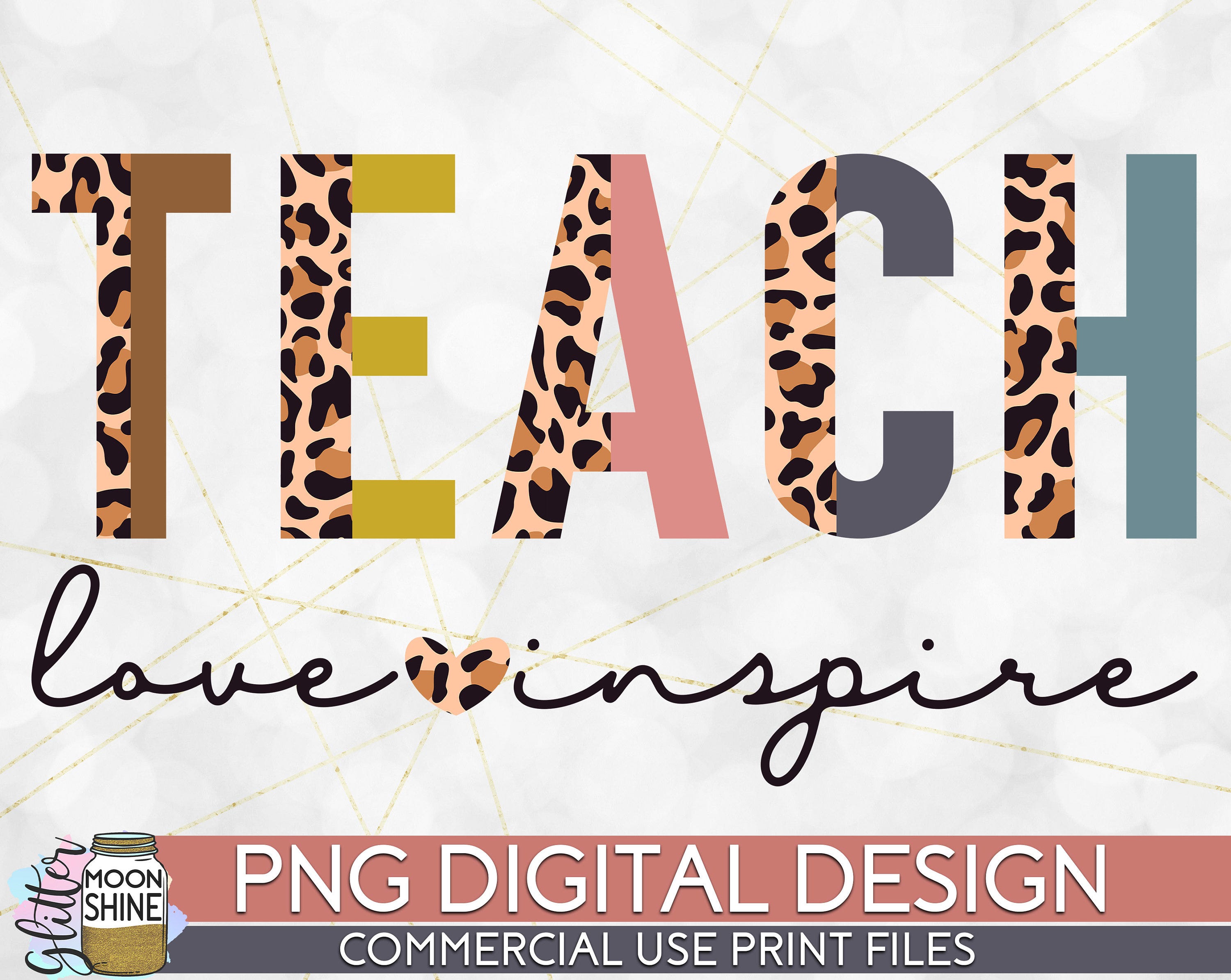 Teach Love Inspire Half Leopard PNG Print File for Sublimation Or Print, Printable, Virtual Teacher, Teaching Designs, Funny Teacher