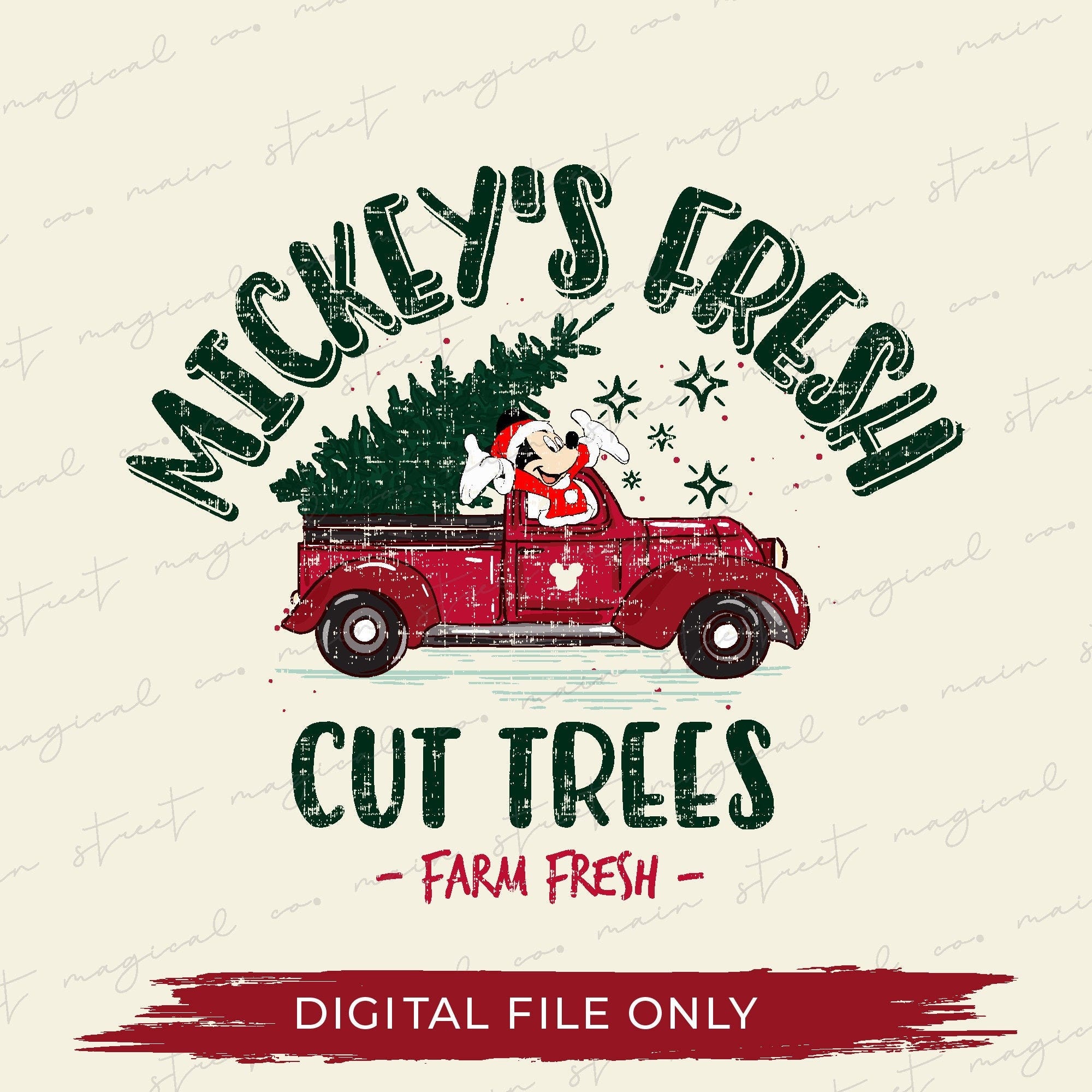 Mickey Christmas Trees png - Fresh Cut Christmas Trees - Red Truck png -  WDW shirt - Magical - pdf - png - sublimation - DTF
