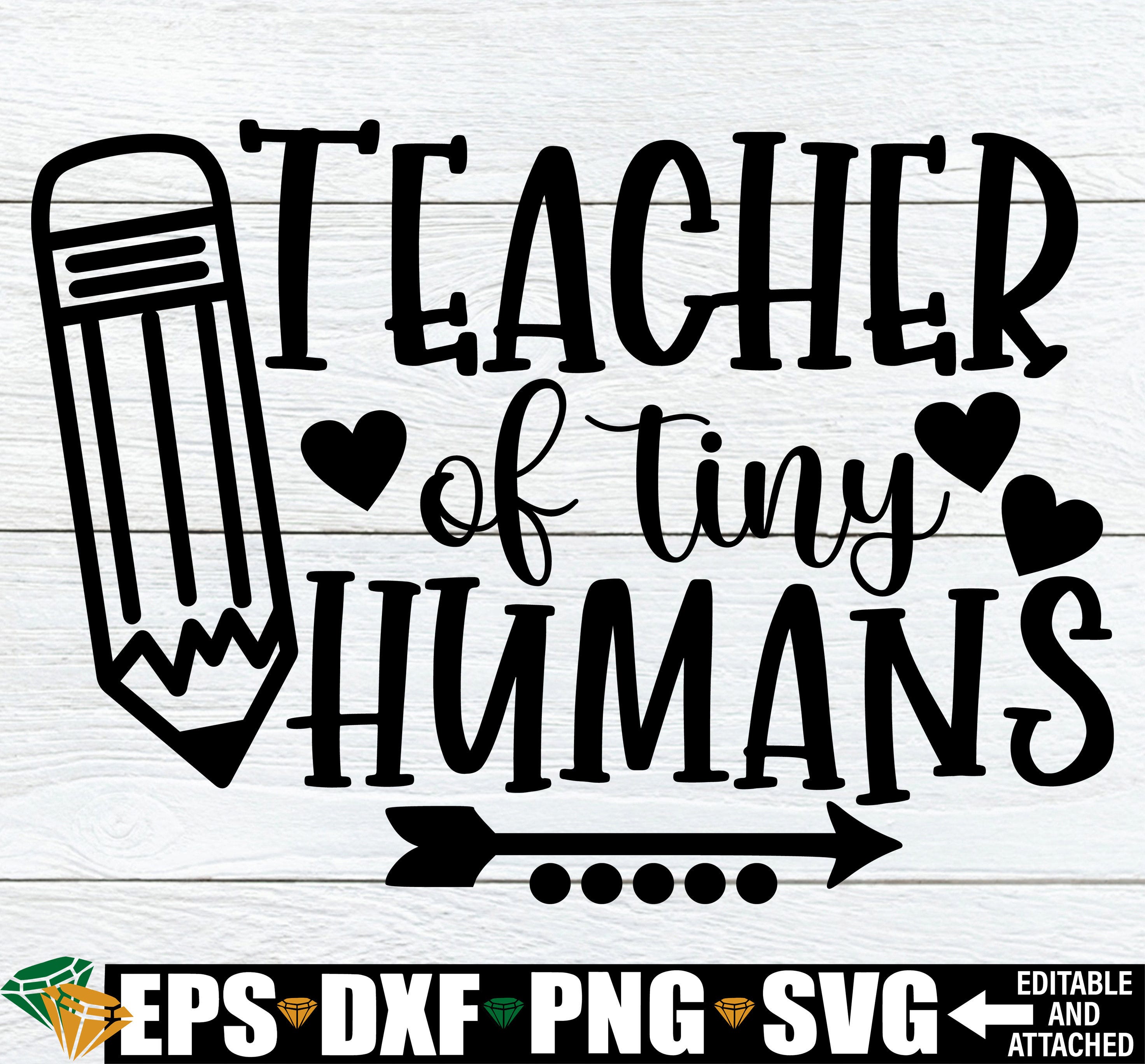 Teacher Of Tiny Humans, Teacher svg, Funny Teacher Quote, Funny Teaching svg, Para svg, Kindergarten Teacher svg, Pre-K Teacher Shirt svg