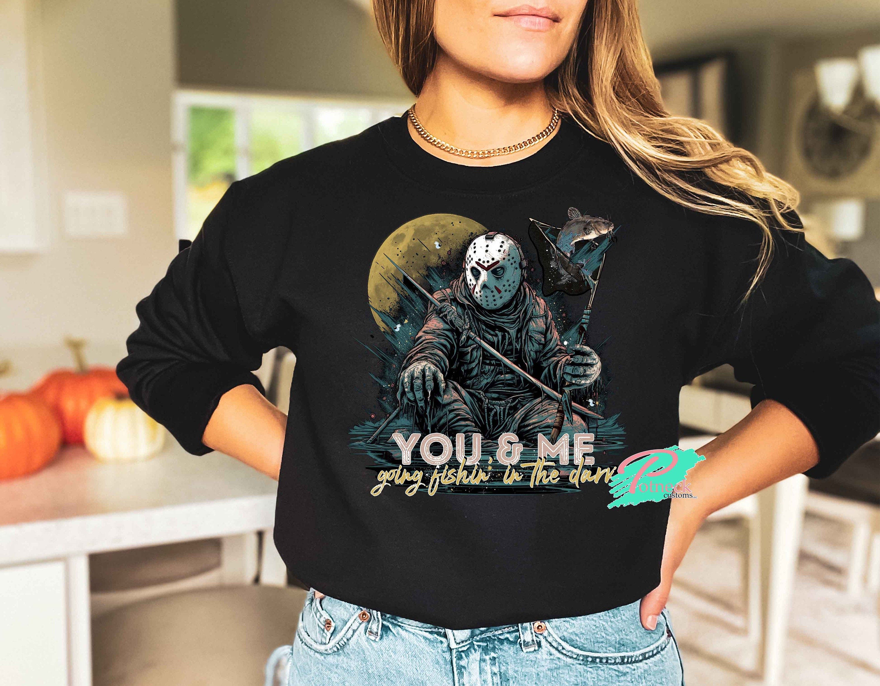 You and me fishing in the dark horror sweatshirt with iconic horror character