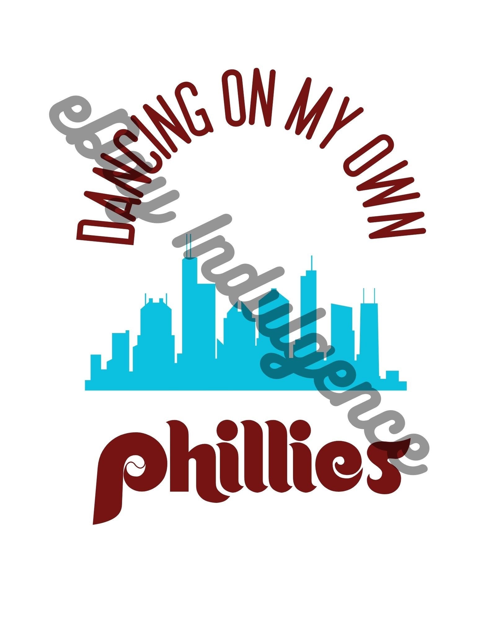 Phillies Dancing On My Own Philadelphia Skyline Baseball Philly Red October NLCS Digital Download Svg Png Jpg Pdf Printable Art