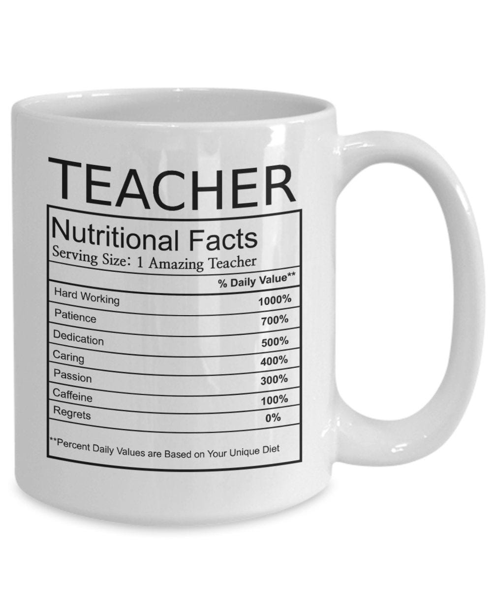 Teacher Nutritional Facts Mug, Teacher Nutrition Fact, Teacher Coffee Mug, Christmas Gift for Teacher, Teacher