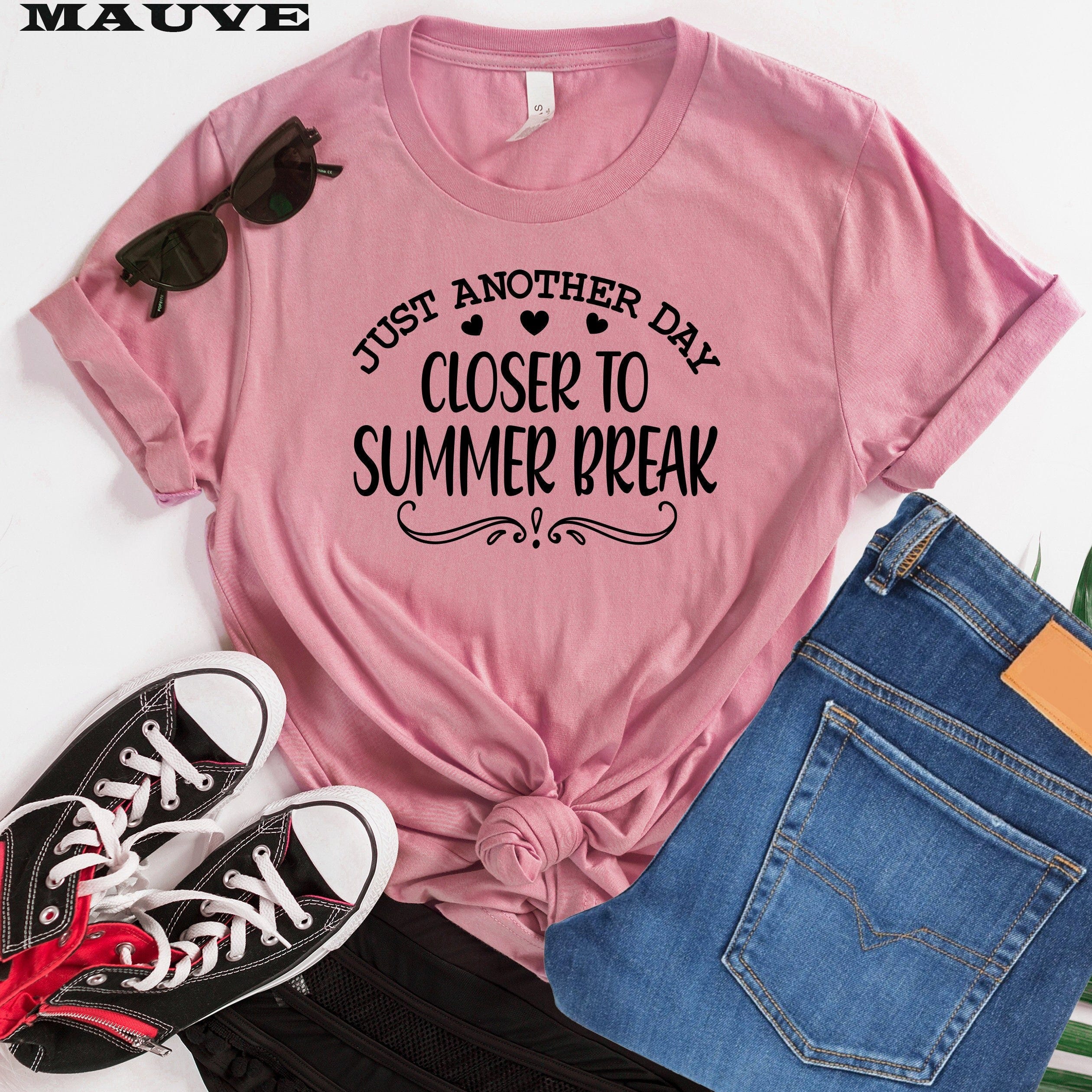 Just Another Day Closer To Summer Break Shirt, Teacher Shirt, Summer Shirt, Beach Vibes Shirt, Teacher Clothing, End School Year Last Day
