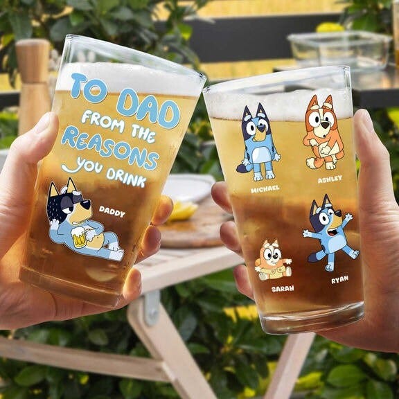 Custom To Dad From the Reasons You Drink Beer Glass, Bluey Dad Beer Glass, Father Beer Glasses, Gift For Dad, Cartoon Beer Glass