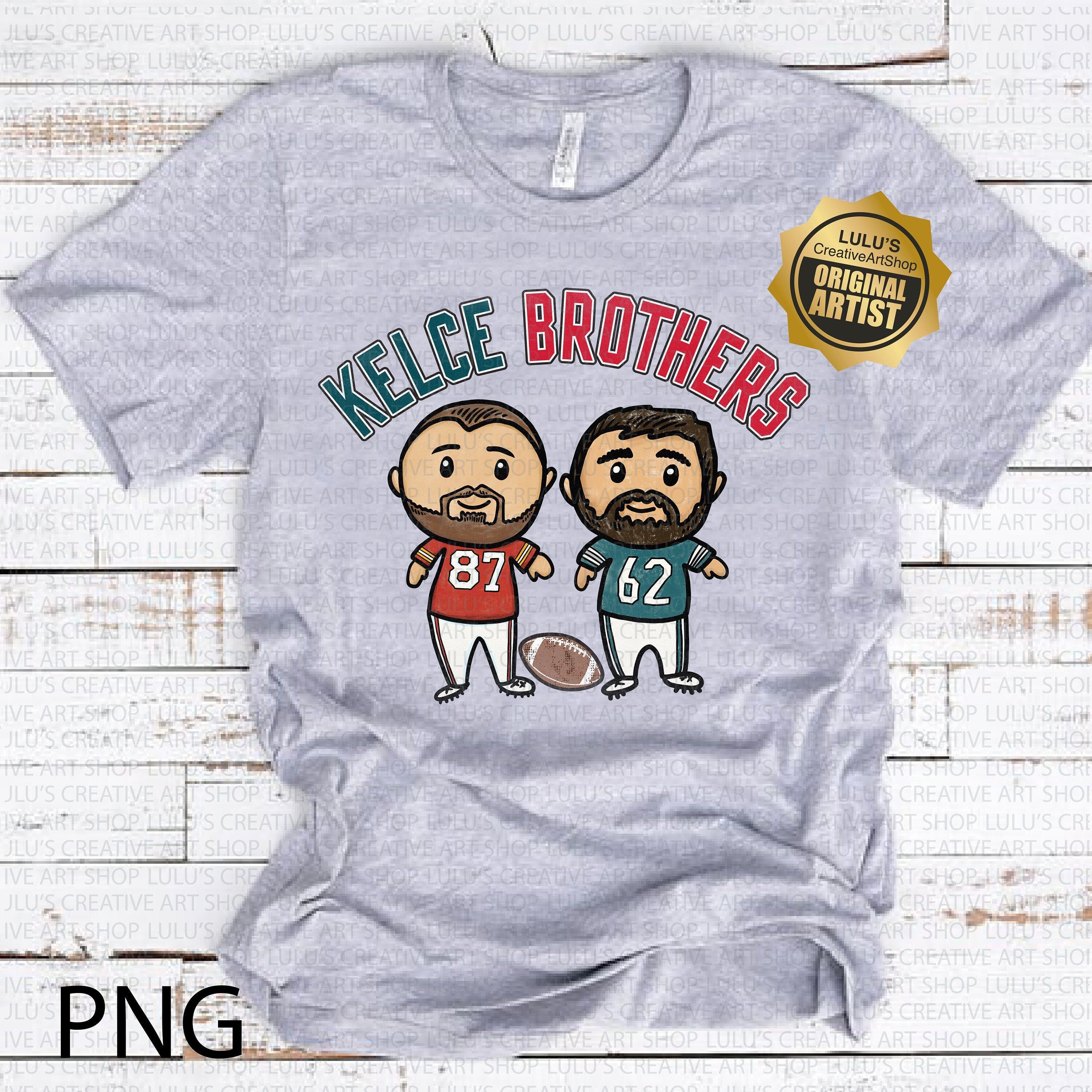Kelce Brothers png-kelce bros png-jason kelce png--mama kelce png-travis taylor png-kan zuh swifty png-mahomes png-lover 87 png