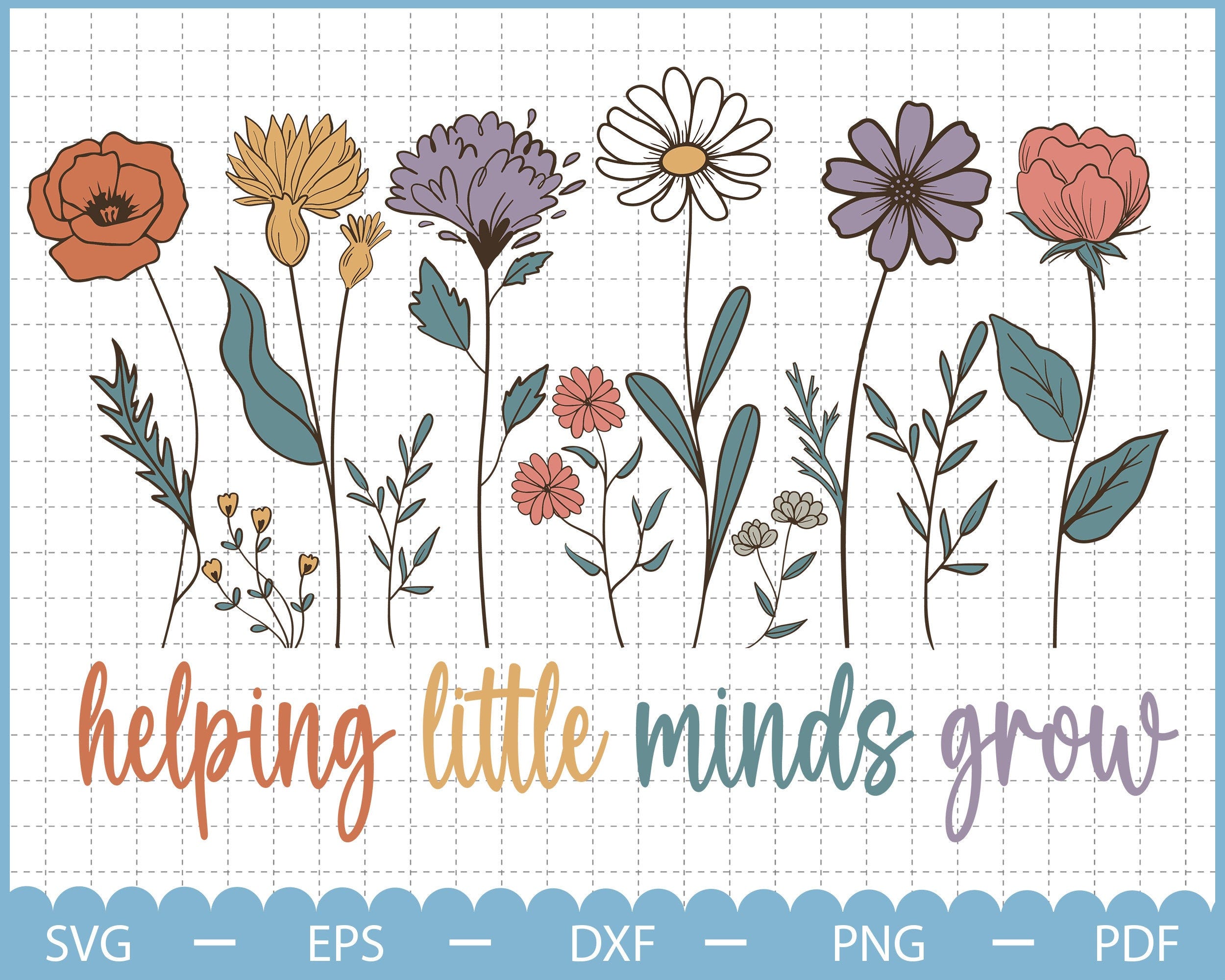 Helping Little Minds Grow Svg, Wildflowers Svg, Teacher Svg, Teacher Grow Svg, Back To School Svg, Teacher Life Svg