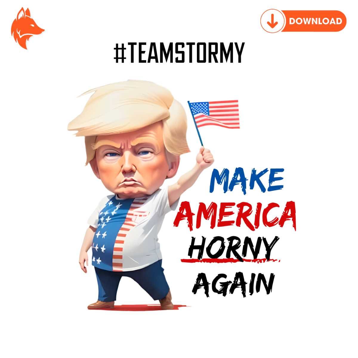Team Stormy Make America Horny Again PNG