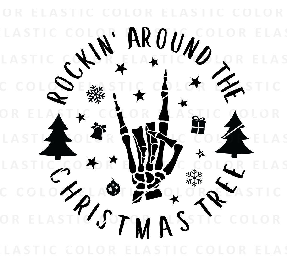 Rockin around the christmas tree svg, funny christmas svg, rockin skeleton christmas circut and png design svg, png ,dxf, eps