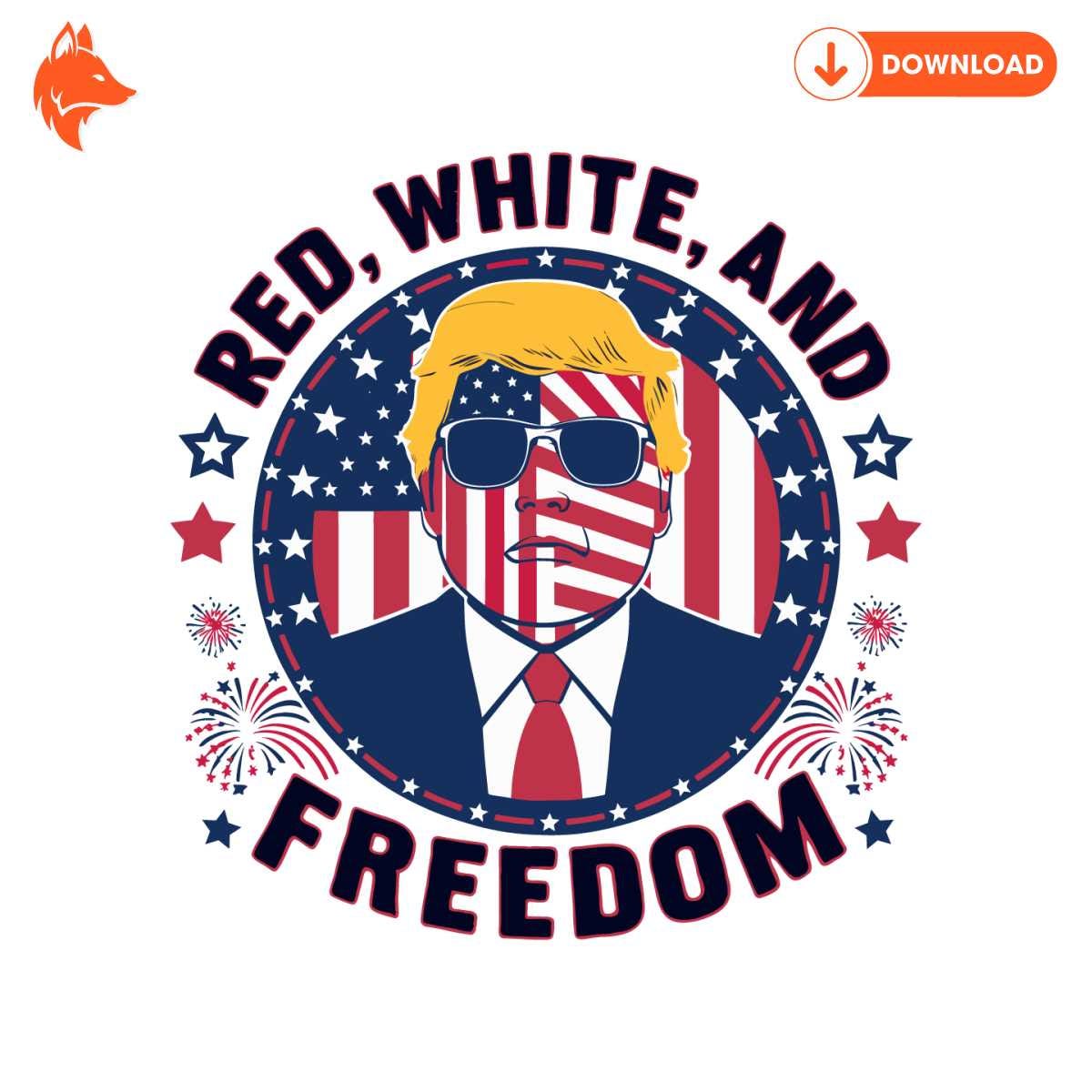Trump 4th Of July Red White And Freedom SVG