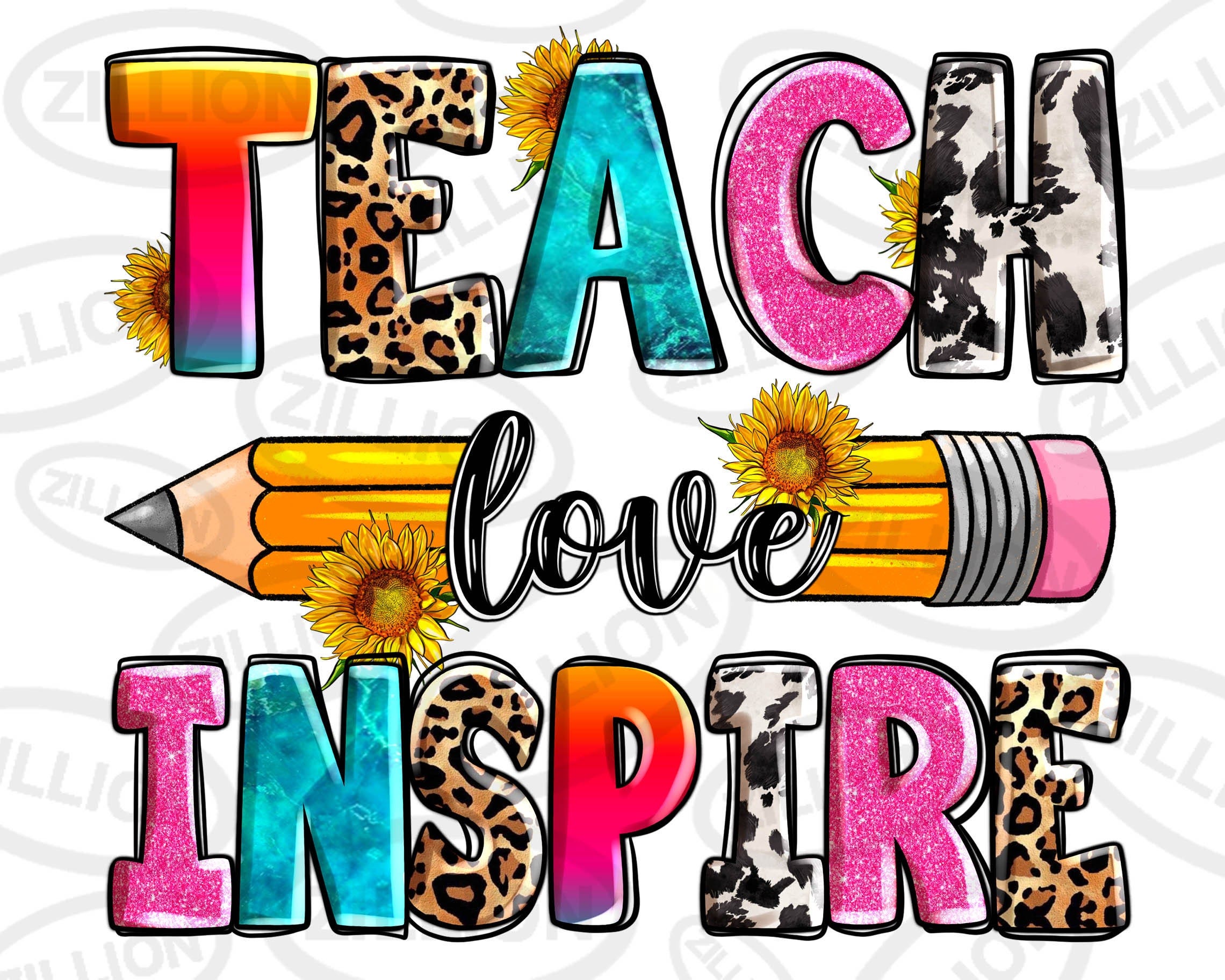 Teach love inspire png sublimation design download, Teacher