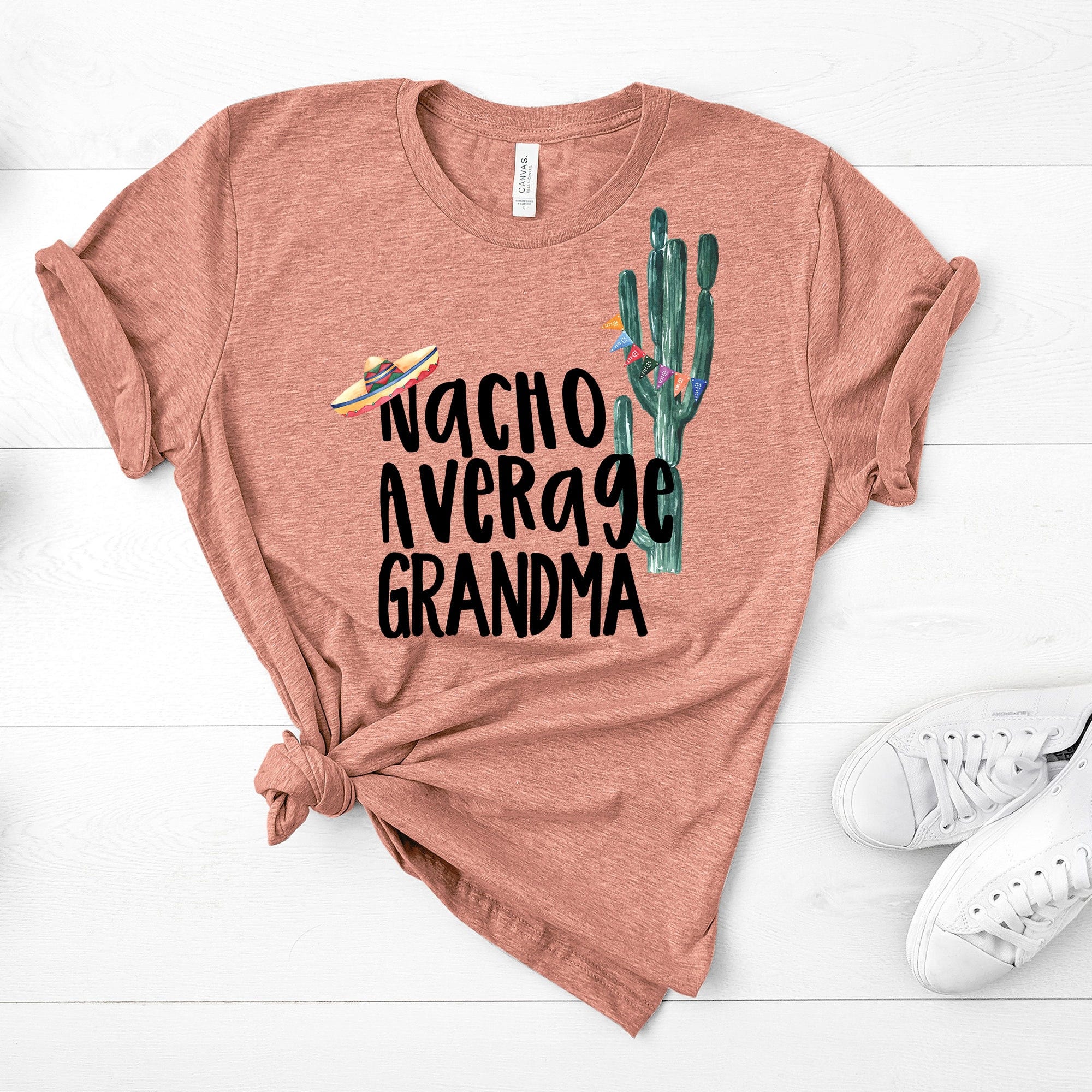 Nacho Average Grandma, Soft Premium Unisex Tee, Pick From Athletic Gray Or Icy Blue Or Heather Sunset Shirt Color, Super Soft Tee Shirt