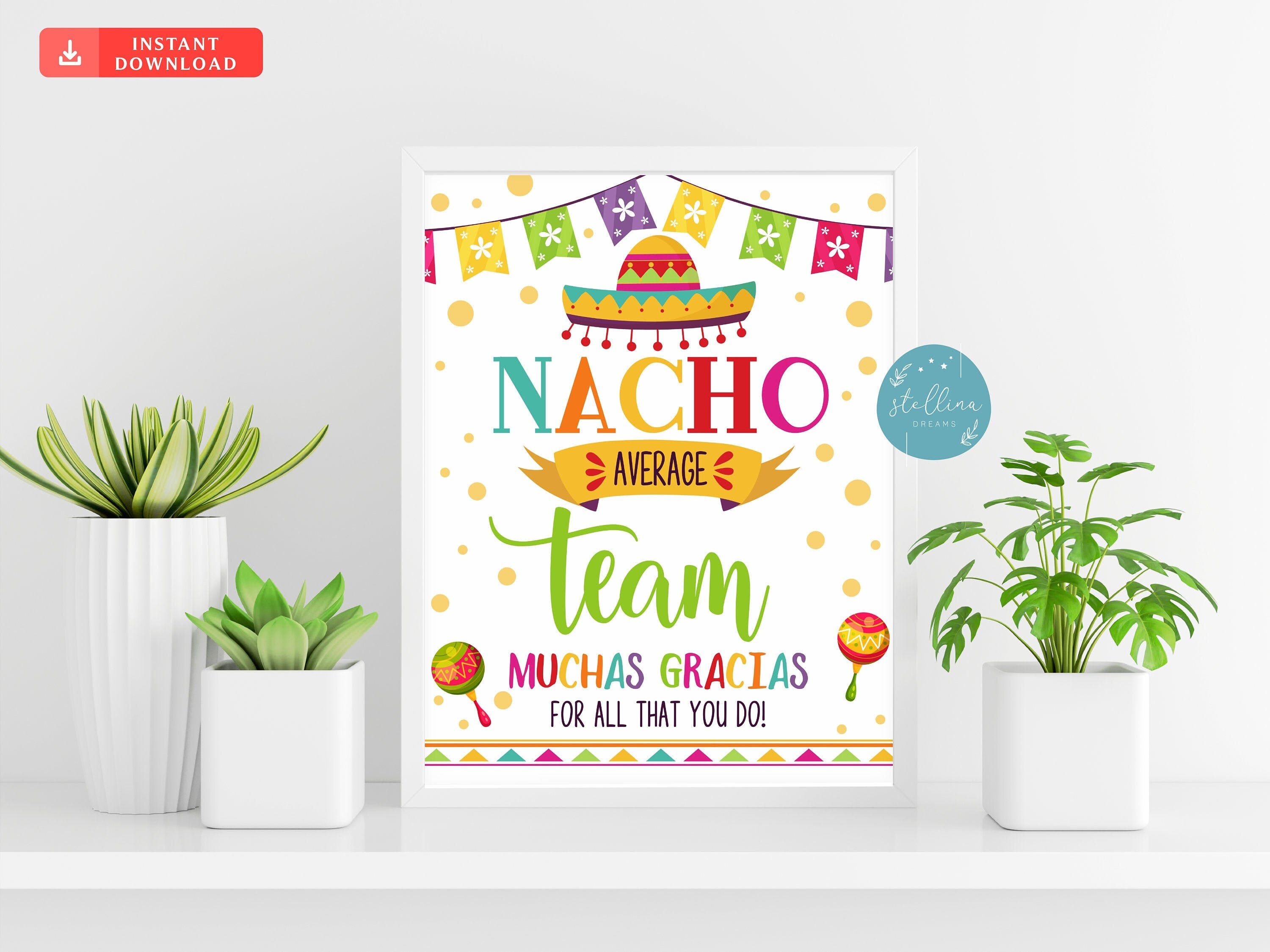 Nacho Average Team, Team Members Appreciation, Staff Appreciation, Mexican Themed Employee Thank You, Printable, INSTANT DOWNLOAD