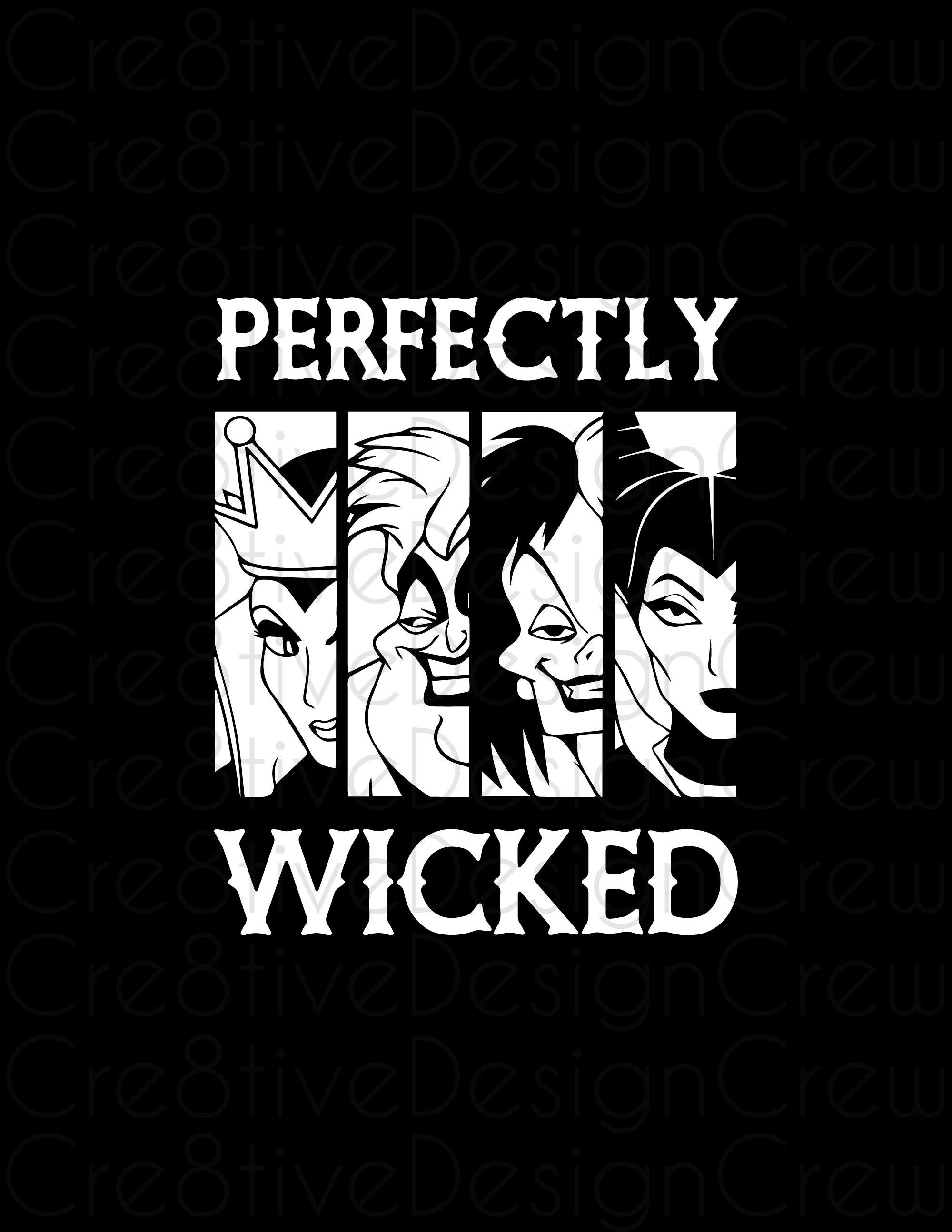 Perfectly Wicked SVG, Villains SVG, Evil Queen, Halloween, Digital File, Cricut, Silhouette