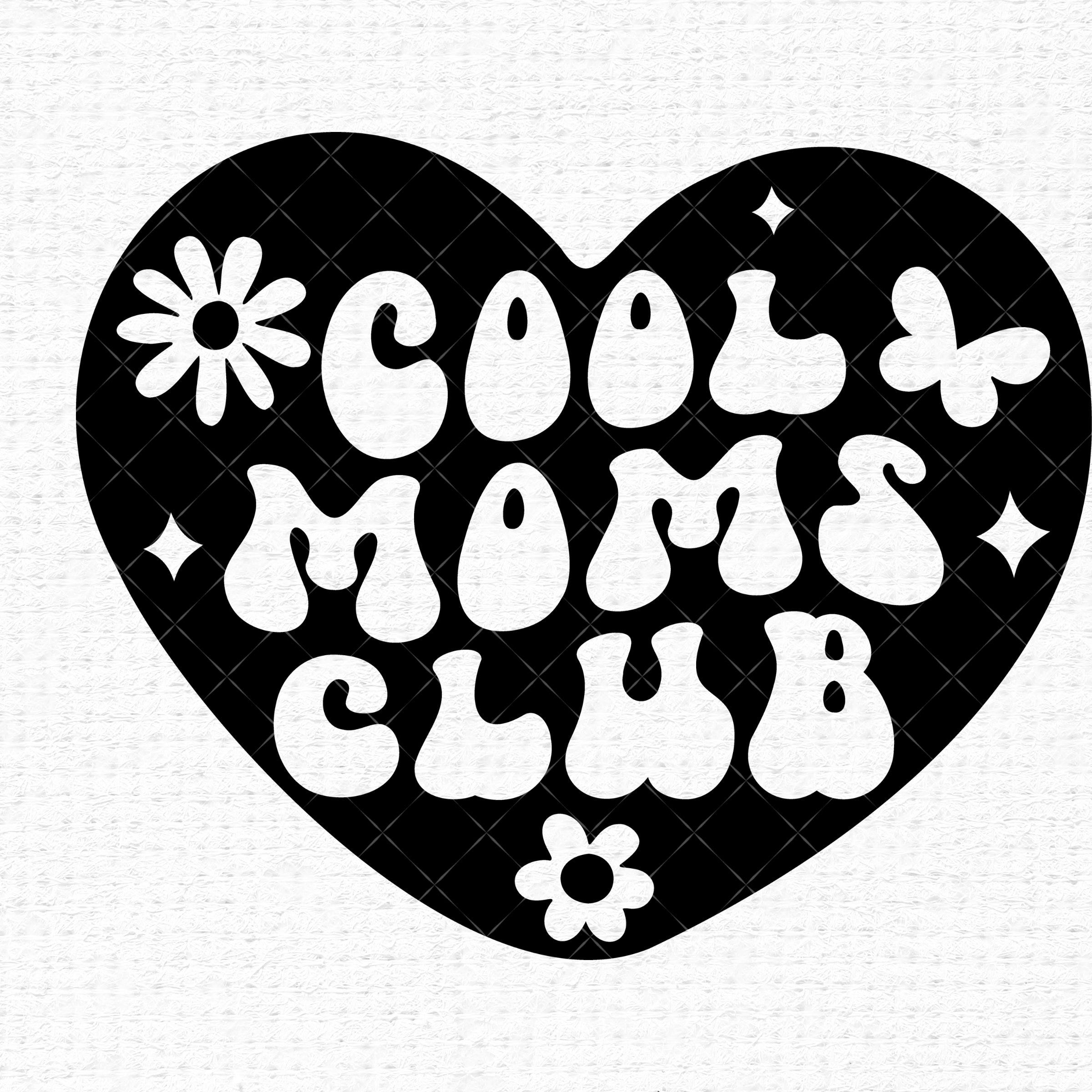 Cool Moms Club Svg Files For Cricut, Retro Funny Mama Life Motherhood Mothers Day Hearts Svg For Shirts, Sublimation Png, Decal Vinyl