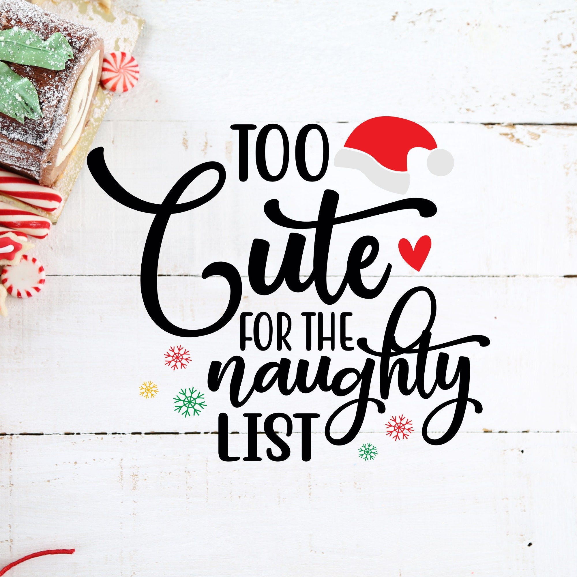 Too Cute For The Naughty List svg, Christmas Svg, Kid