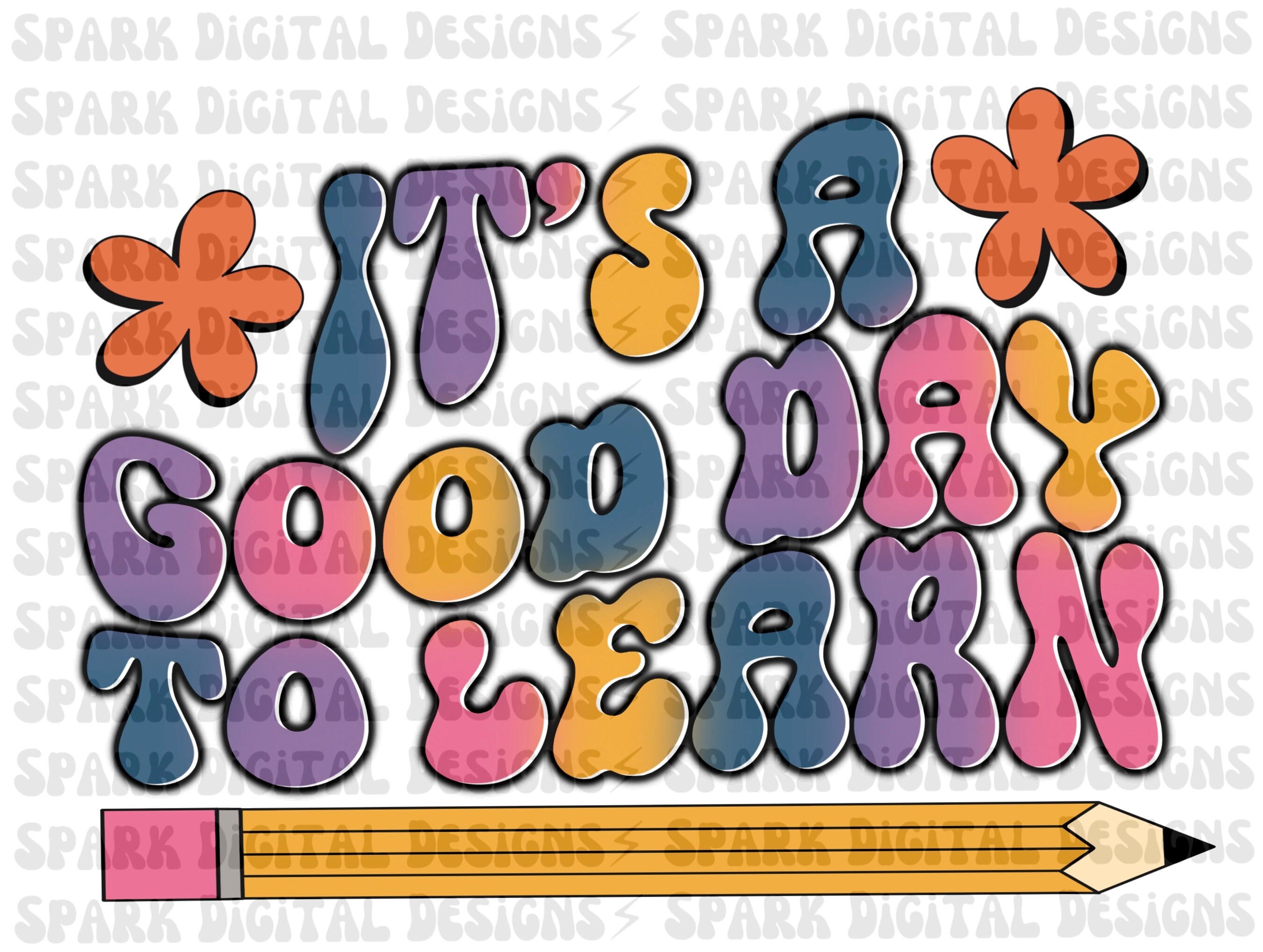 It’s A Good Day to Learn png, Teacher png, Back to School png, School png, Teacher Sublimation, Sublimation Design Downloads, Sublimation