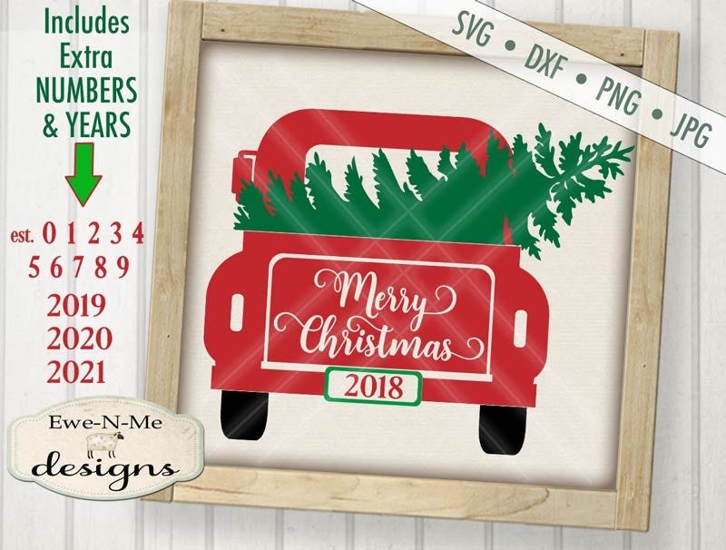 Merry Christmas SVG - Old Truck SVG - truck tree svg - Back of  Truck with tree - extra numbers included - Commercial Use svg, dxf, png, jpg