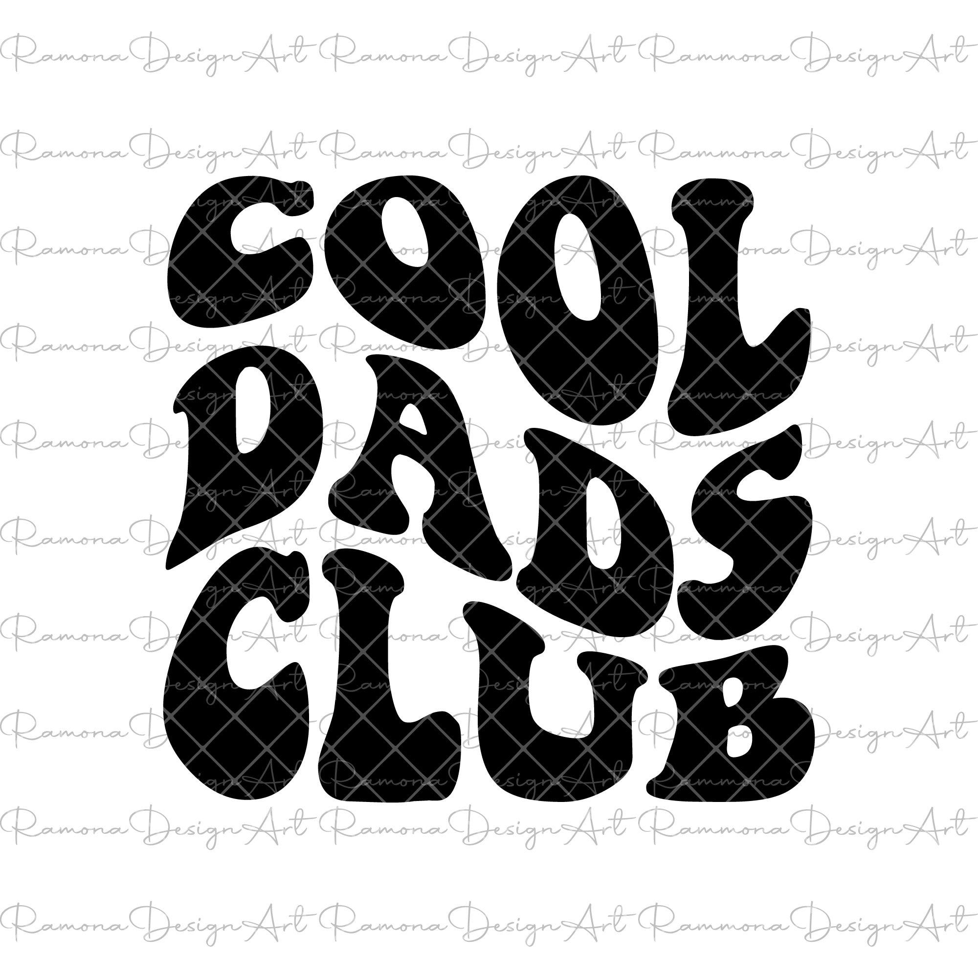 Cool Dads Club SVG, Cool Dads Club PNG, Dads Svg, Dads To Be Svg, Dads Shirt Svg, Wavy Svg, Cricut Svg, Png Silhouette Cricut