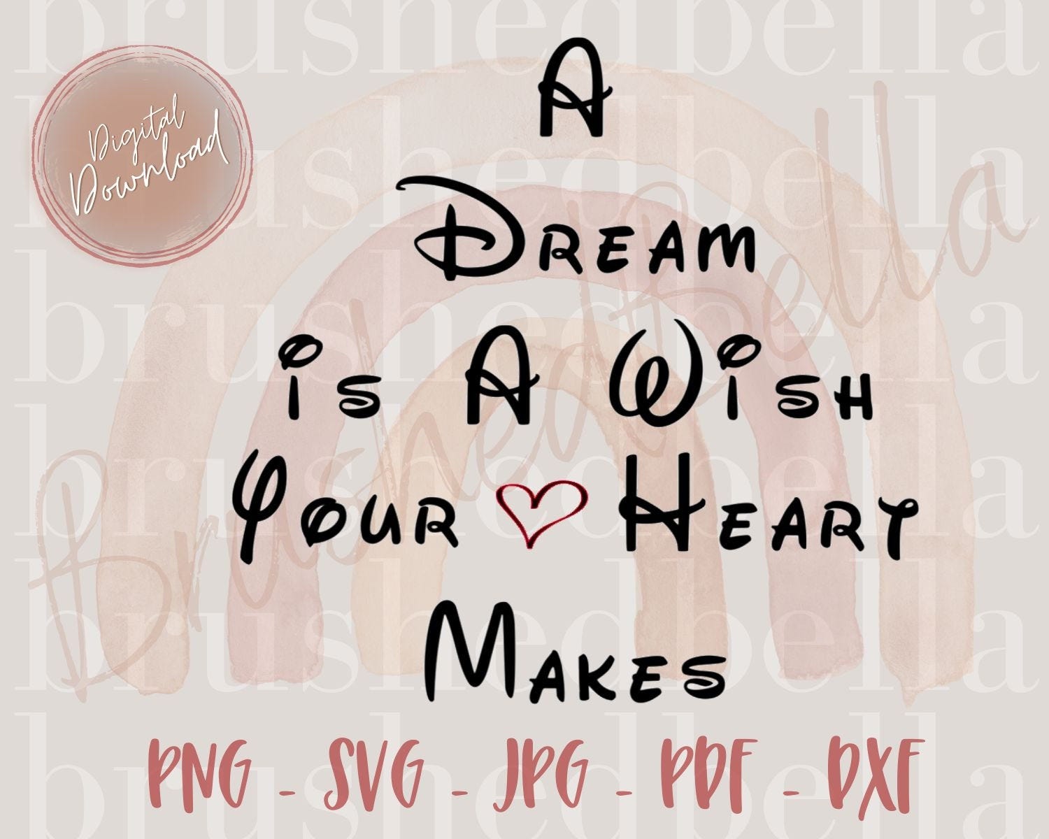 A dream is a wish your heart makes SVG Cut File Digital file Svg Dxf outlined for Silhouette Cricut