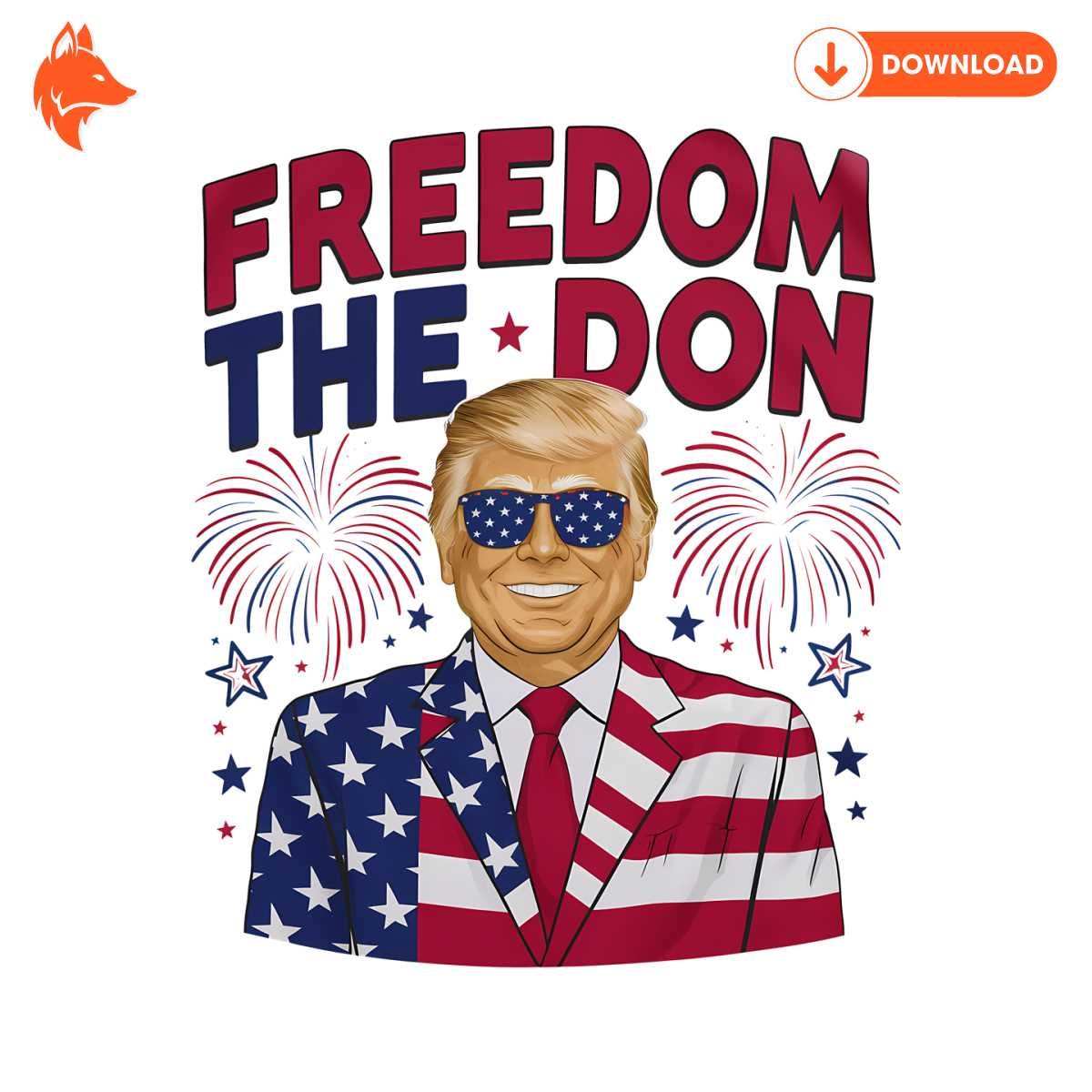 Free Funny Freedom The Don Daddy President PNG