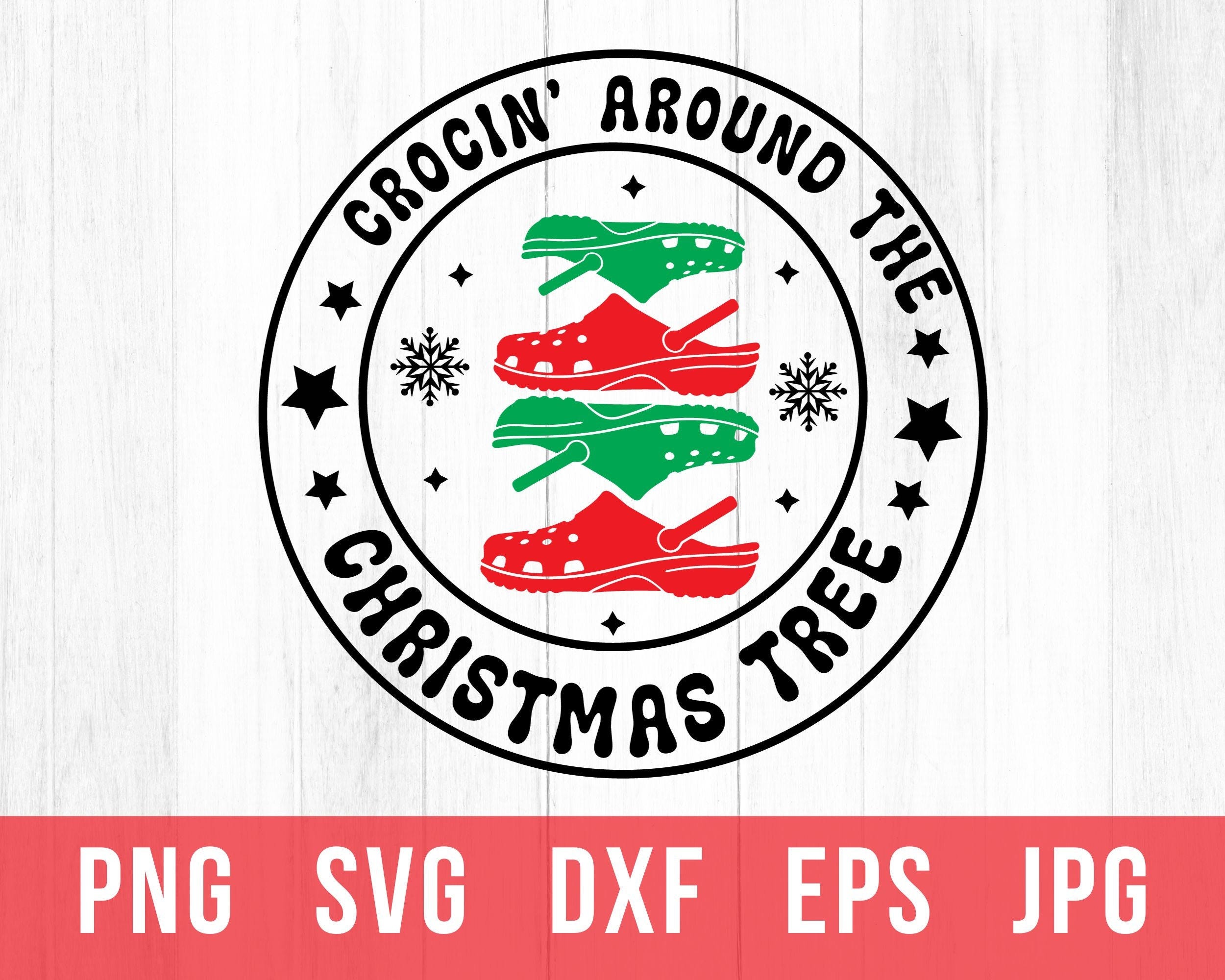 Crocin Around The Christmas Tree Svg, Christmas Tree Svg, Rockin Around Svg, Christmas Shirt Svg, Christmas Clipart, Svg File For Cricut,