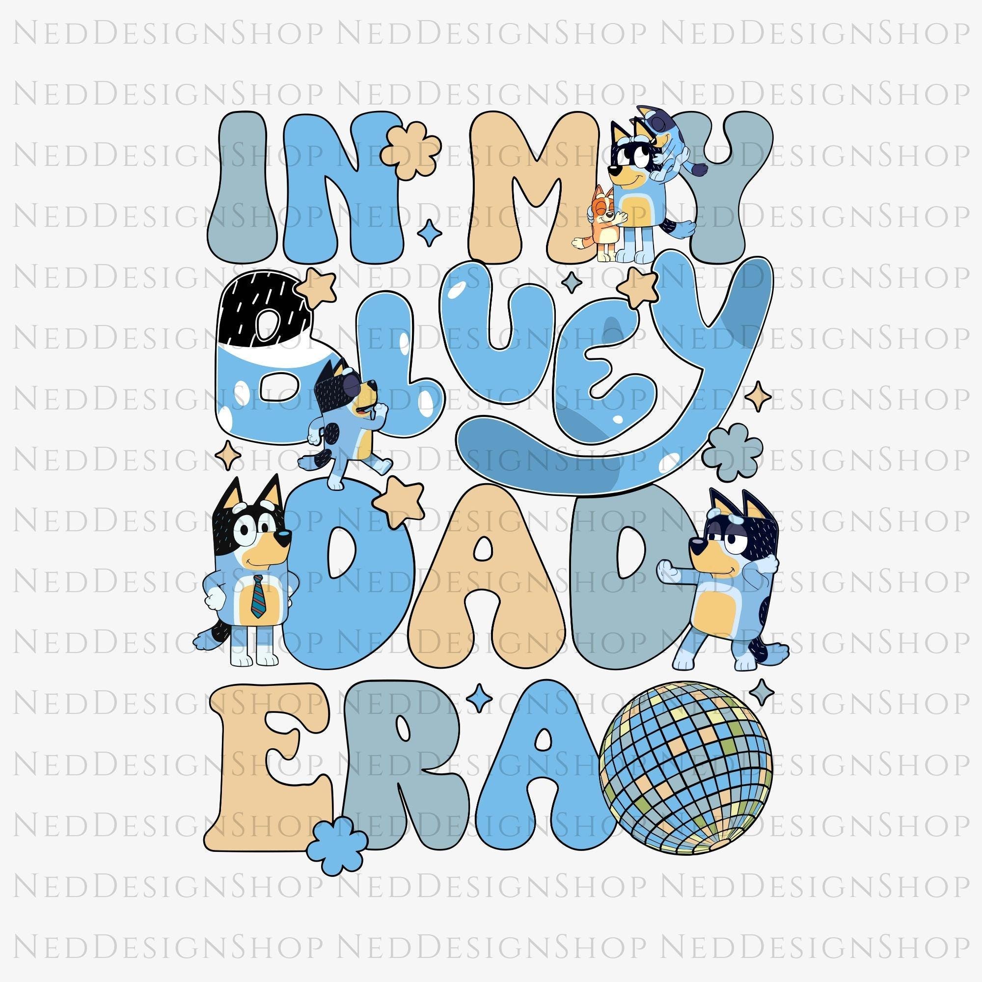 In My Bluey Dad Era Png, Bluey Cartoon Png, Bandit Png, Bluey Father