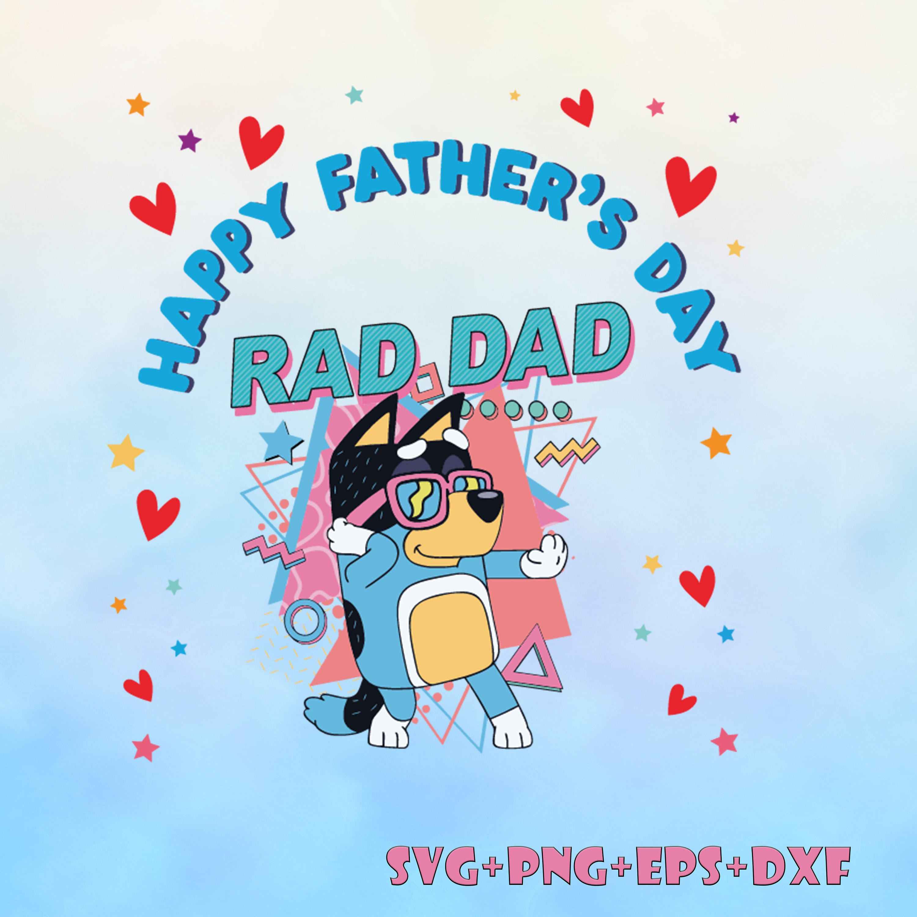 Happy Fathers Day Rad Dad Bluey Bandit  SVG , Bluey Cartoon Fathers Day, Happy Fathers Day svg png, Bluey Png, Bingo Image Bundle