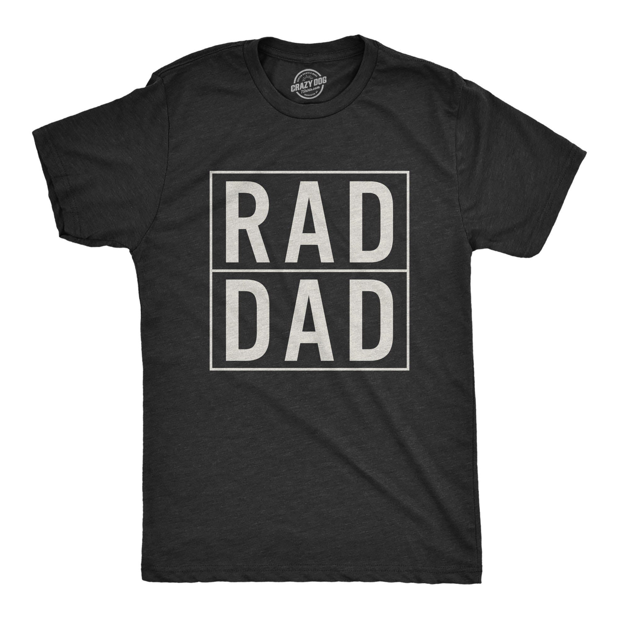 Rad Dad Shirt, Dad Gift Ideas, Fathers Day Gift, Funny Shirt For Dads, Dad Shirt, Dad Shirt, Funny Dad Shirt, Funny Shirts, Best Dad Ever