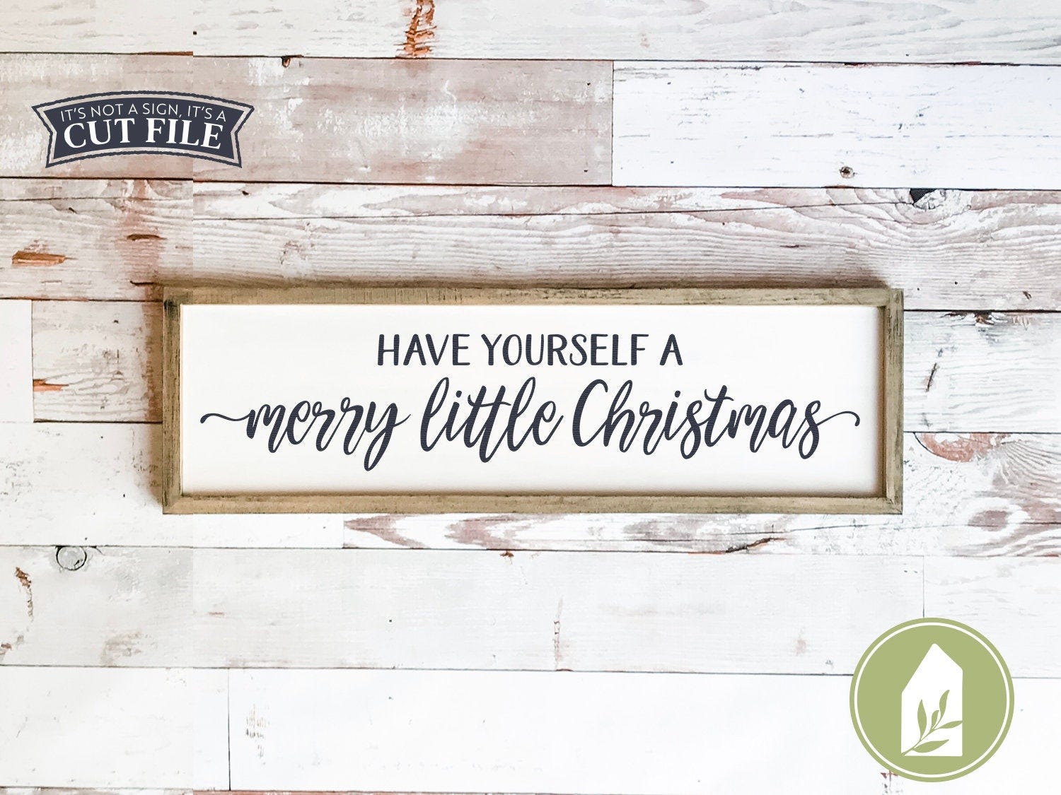 Rustic Christmas svg, Have Yourself a Merry Little Christmas, SVG Files, Farmhouse svg, DXF, Holidays svg, Commercial Use, Digital File