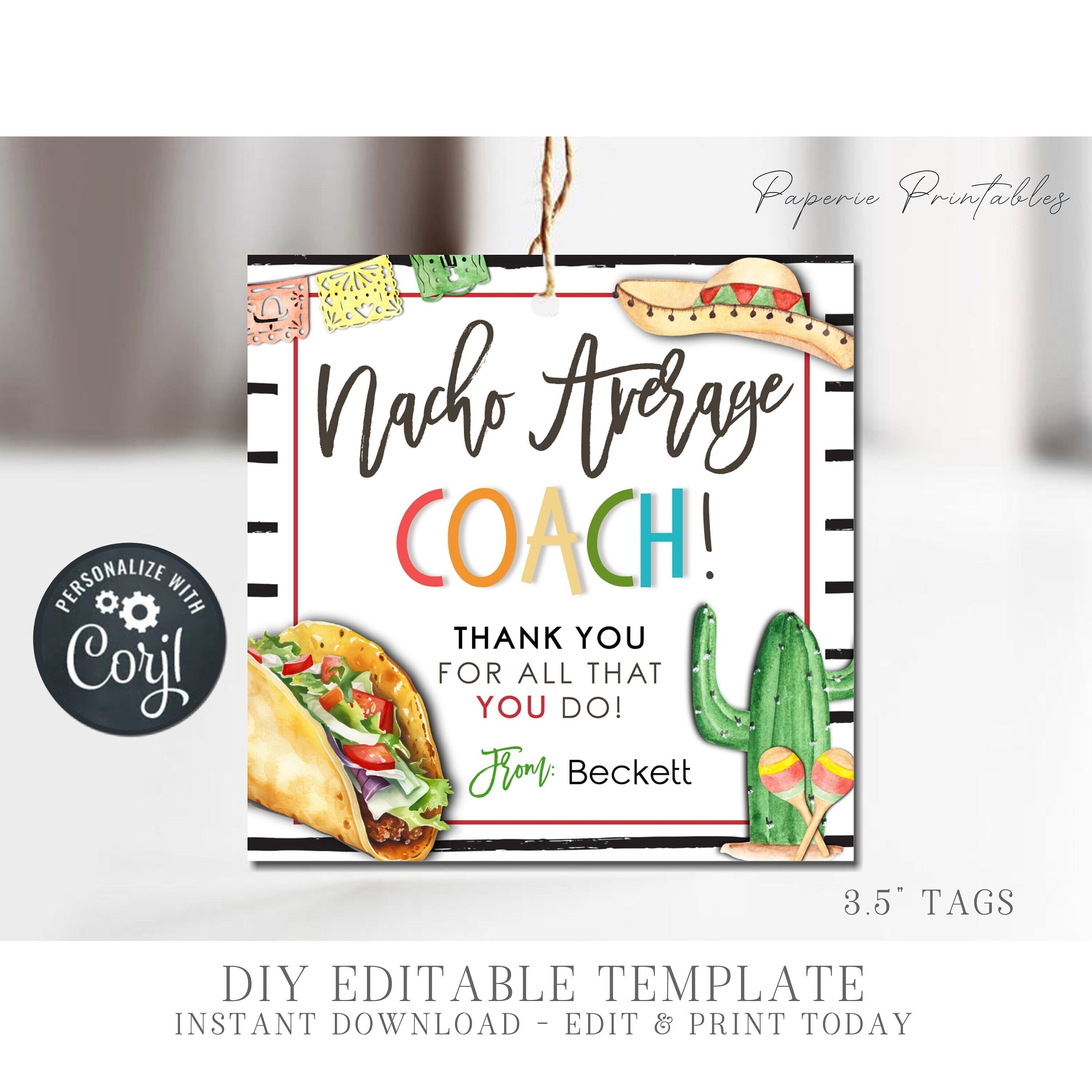 EDITABLE Nacho Average Coach Appreciation Gift Tag, Taco Coach Appreciation Tag, Coach Appreciation Week, DIY Edit with Corjl - #CO02 (1)