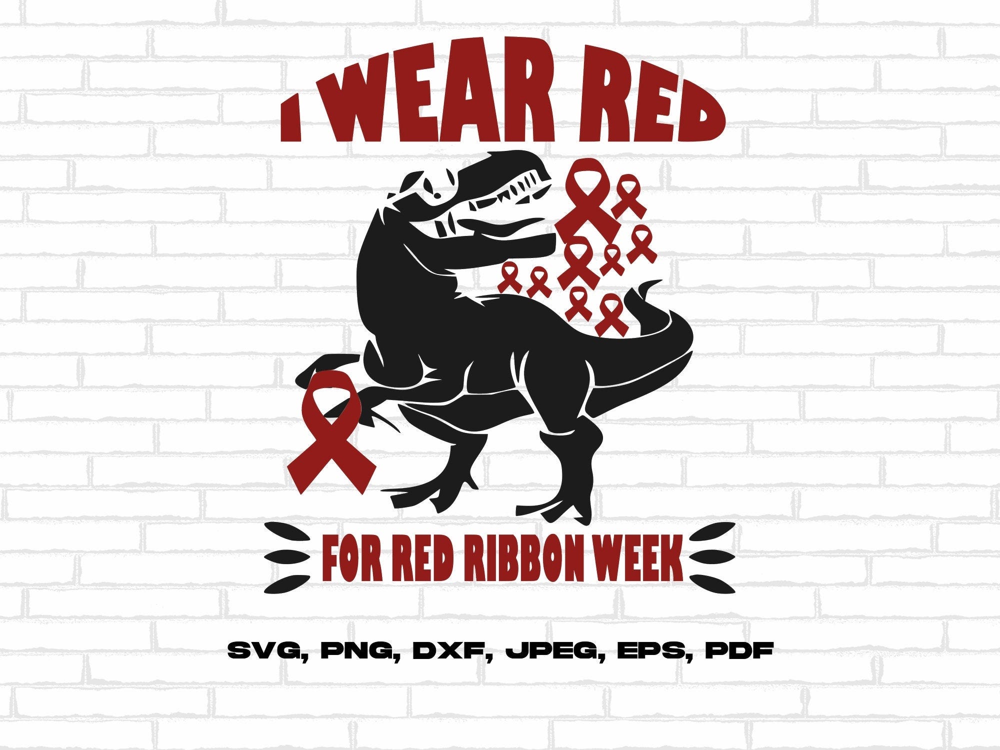 Red Ribbon Week Dinosaur Svg Png, I Wear Red for Red Ribbon Week Svg, Drug Free Svg, Red Ribbon Week Awareness Svg Cricut Sublimation Design