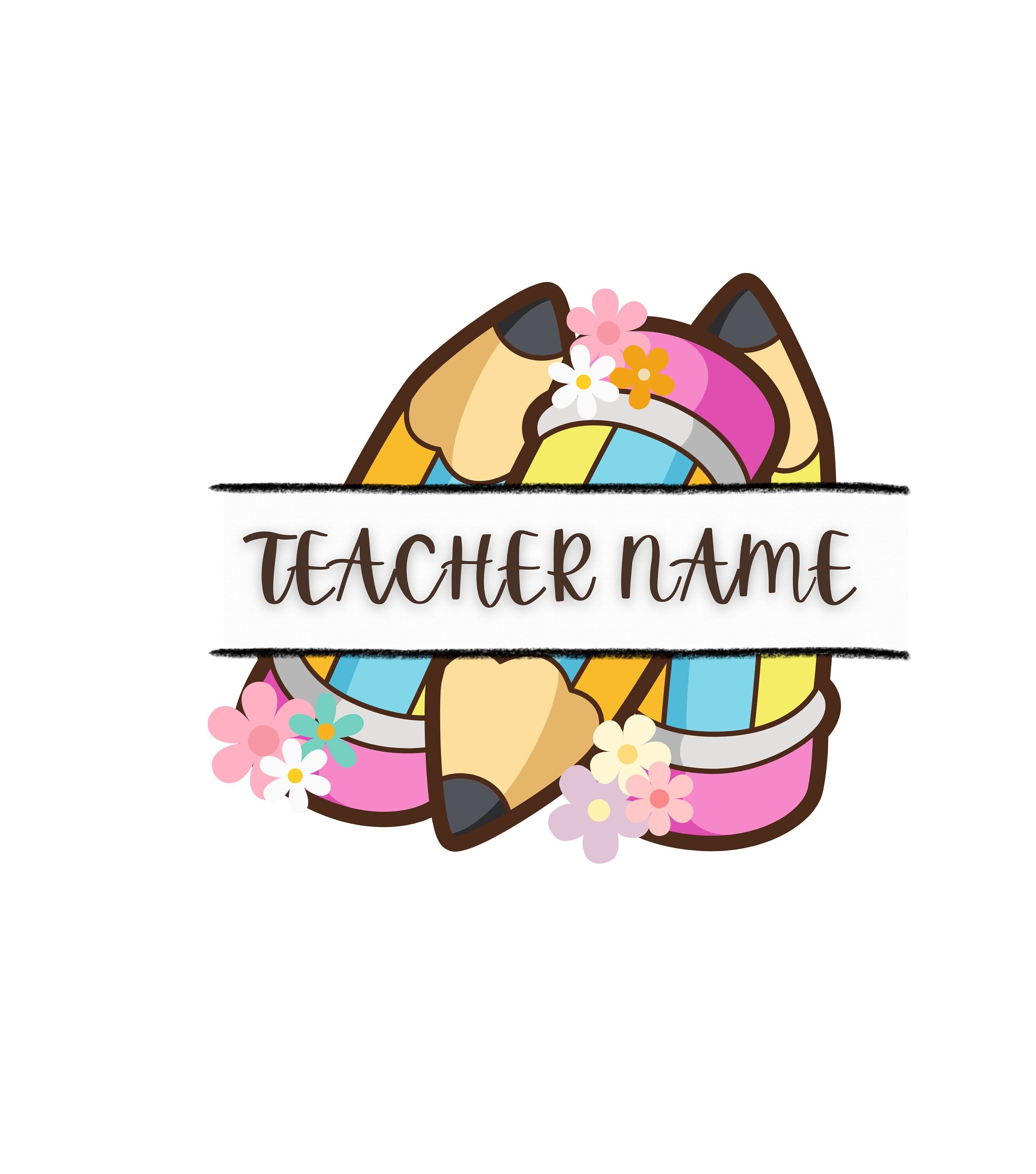 Pencil Teacher Name  PDF Editable Template Custom Teacher Appreciation Gift Digital Download Teachers Day Gift  Digital Personalized Surname