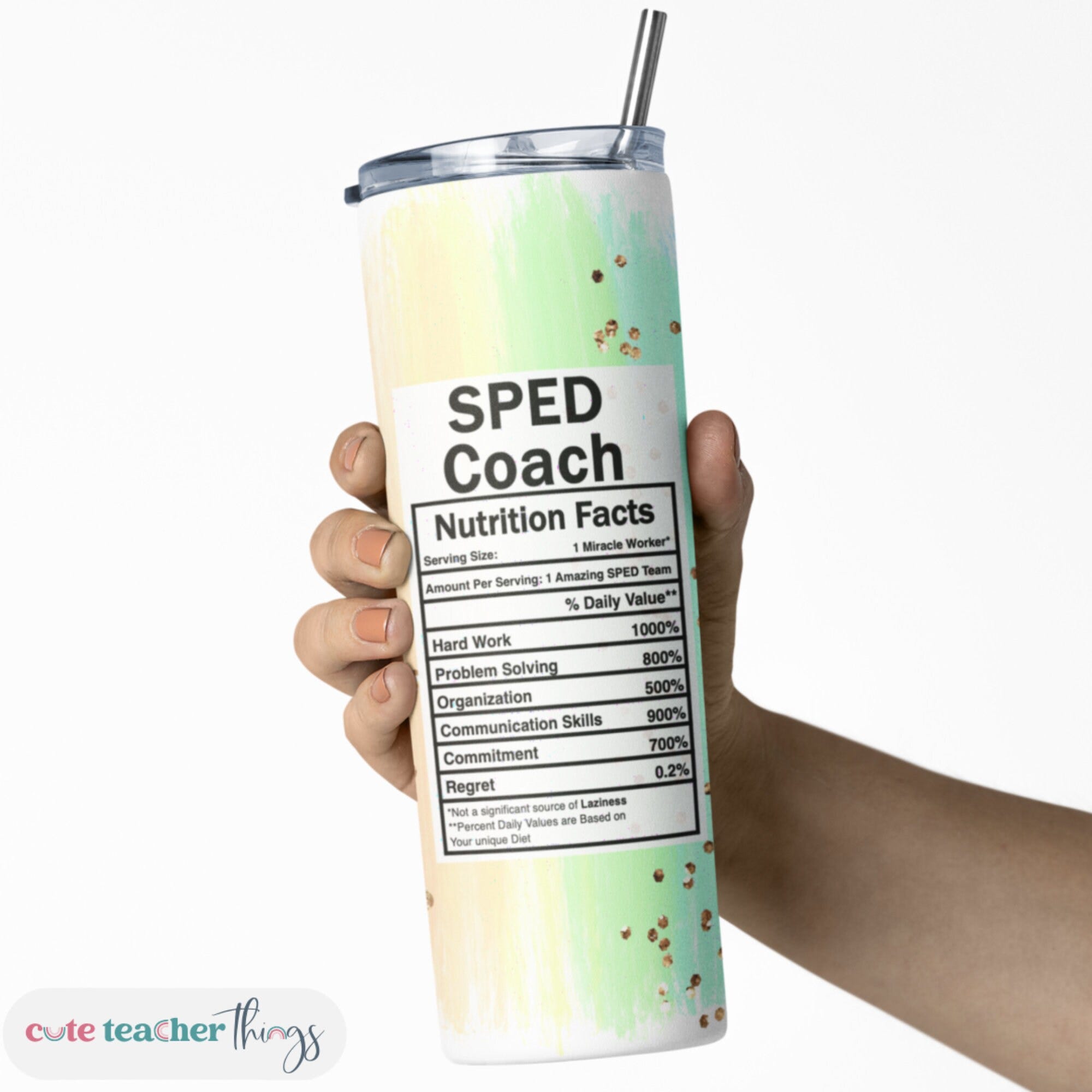 SPED Coach Nutrition Fact Tumbler | 20oz Skinny Tumbler with Lid & Straw | Teacher Appreciation