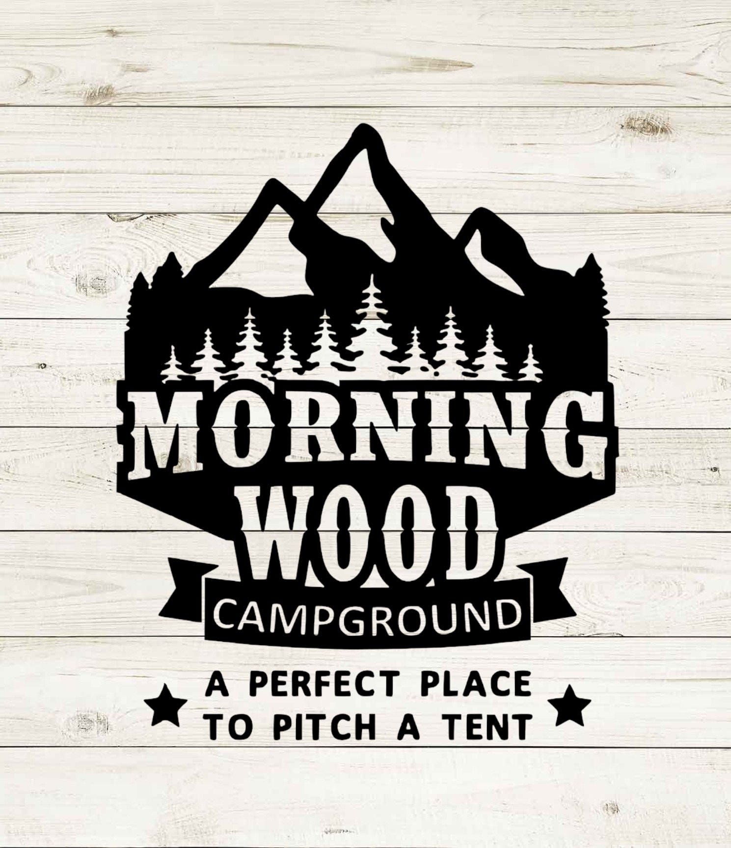 Morning Wood Campground svg, Summer svg, Morning Wood png, camping svg, Funny camp svg, Digital Download, Digital File, svg file, png file