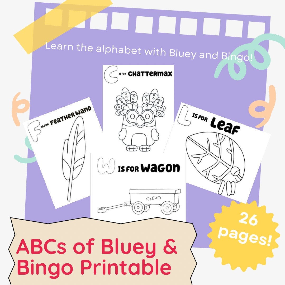 ABCs of Bluey and Bingo Printable - Alphabet Coloring Pages Bluey Themed - 26 Page Digital Download - Bluey Learning Activity for Kids -