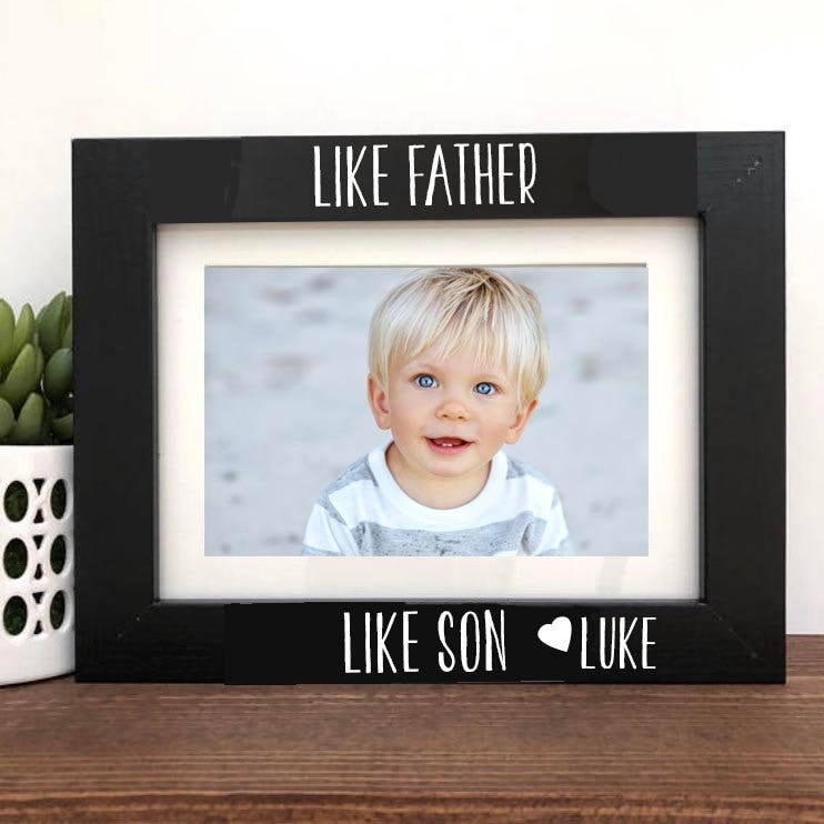 Like Father, Like Son Picture Frame, Father