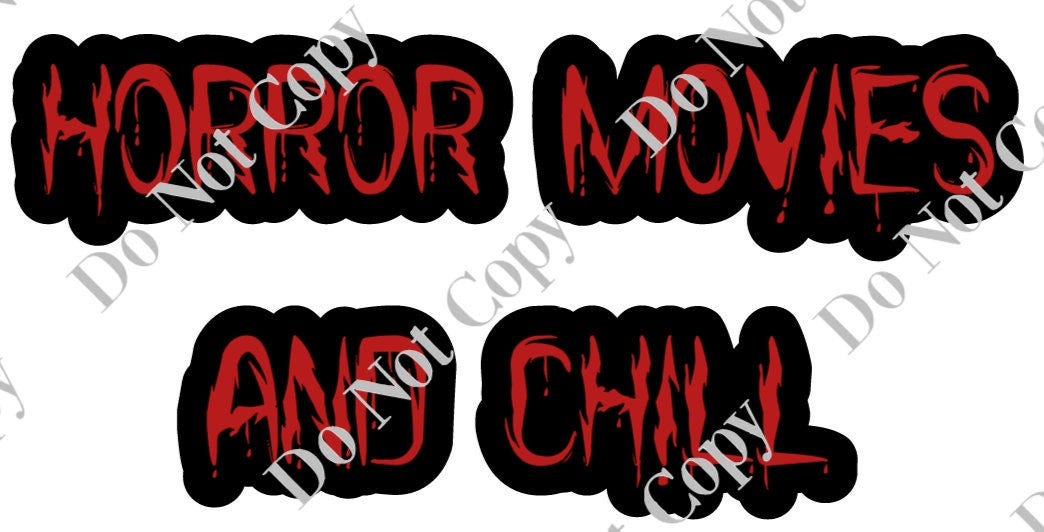 Horror Movies And Chill PNG Digital Download