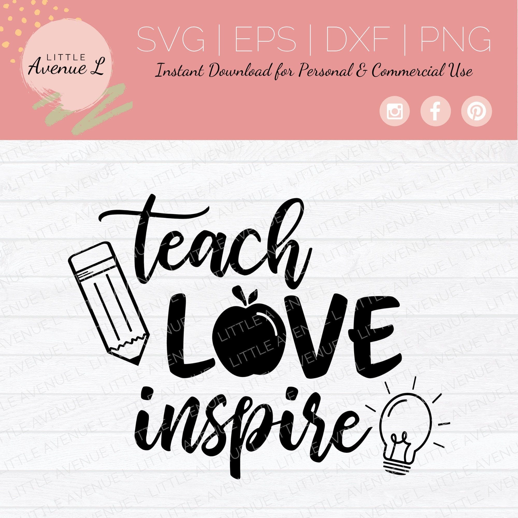 Teach Love Inspire SVG | Teacher Cut File | Back to School | Teacher SVG | Teacher Shirt Design | Teacher Appreciation