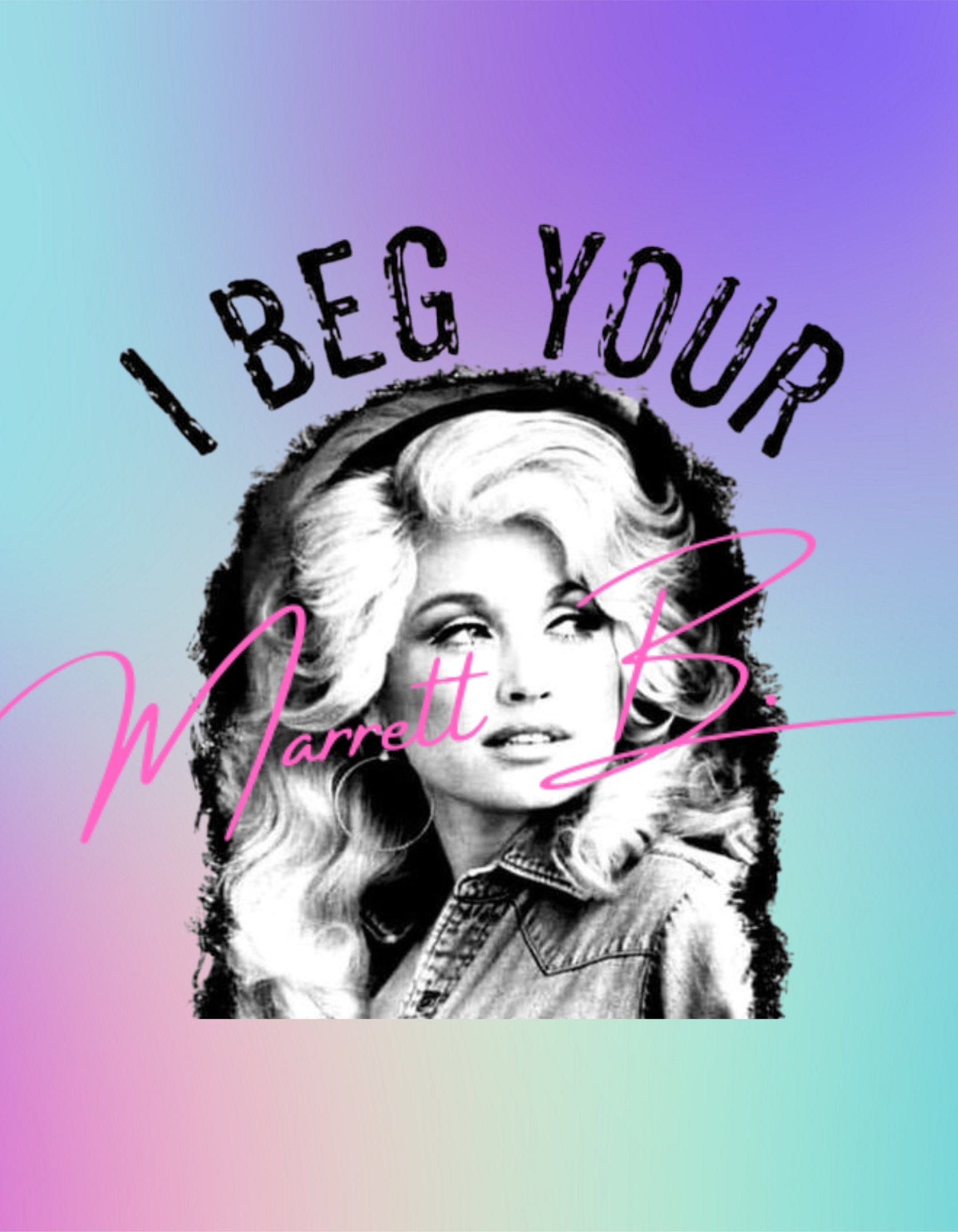 I beg your Parton png, Dolly Parton png, Dolly png, Dolly Parton digital file, country music png, country concert png, country music, Dolly