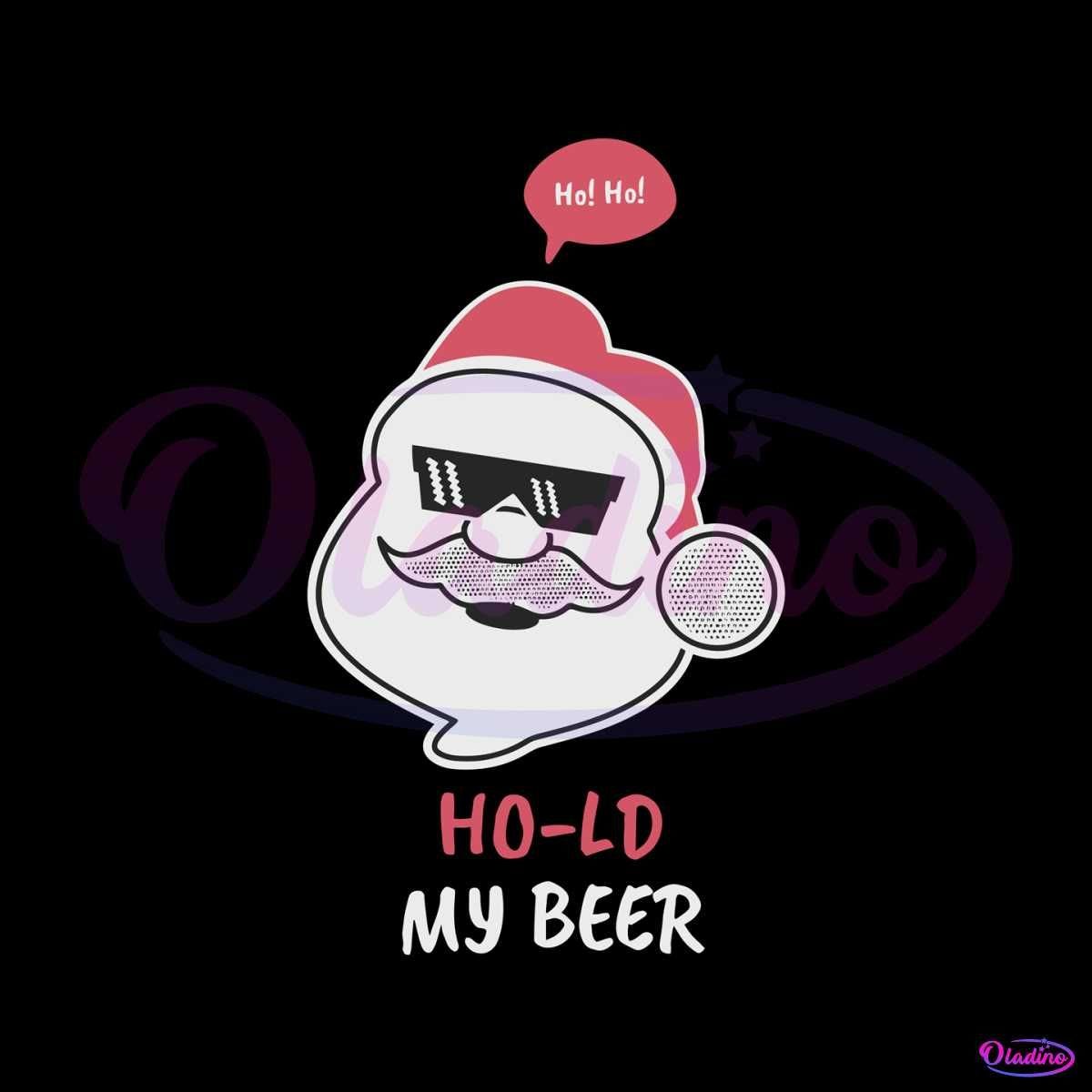 Hoho Hold My Beer Christmas SVG