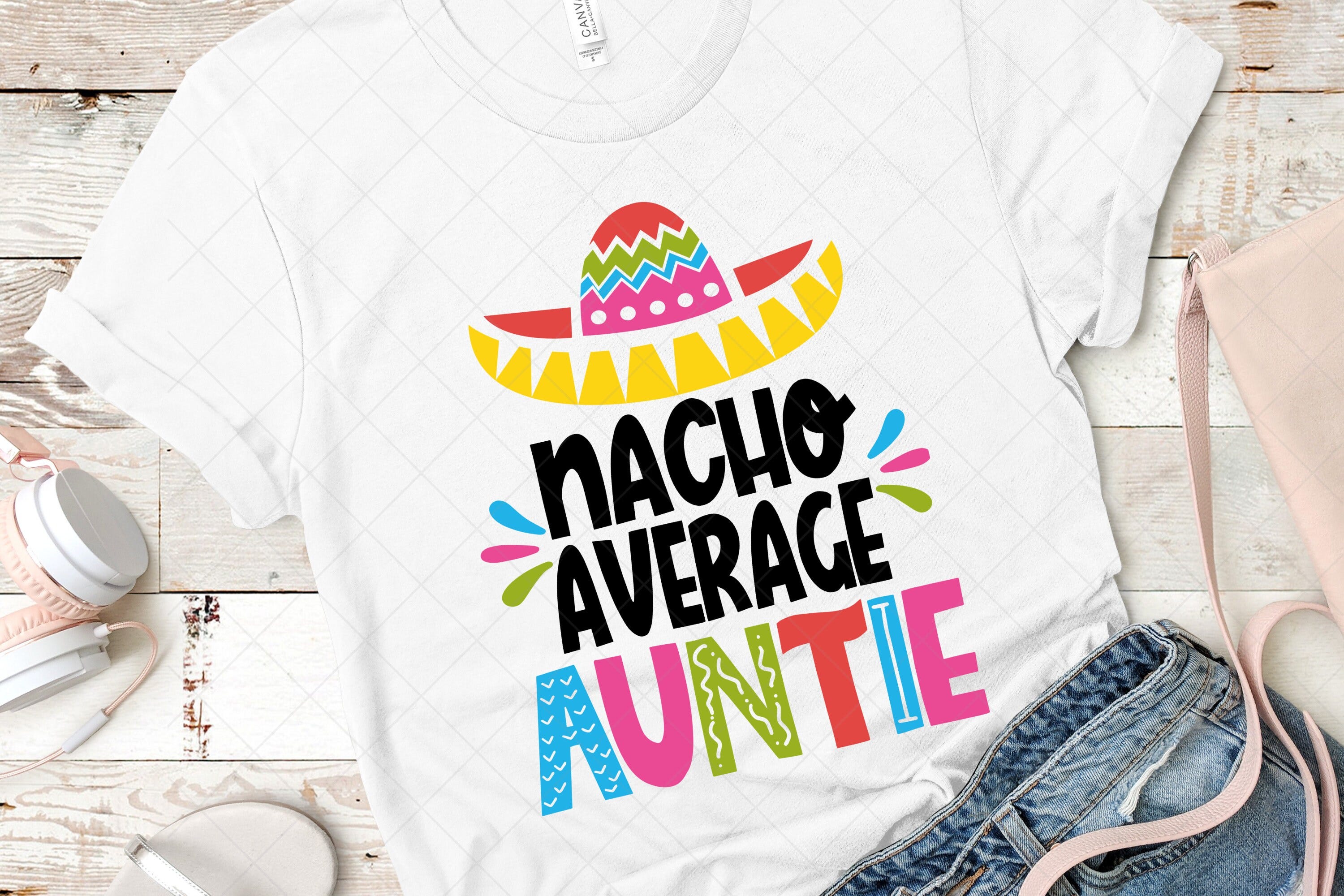 Nacho Average Auntie - Sombrero - svg - png - dfx - eps Files for Cutting Machines - Funny Aunt Design - Cinco De Mayo
