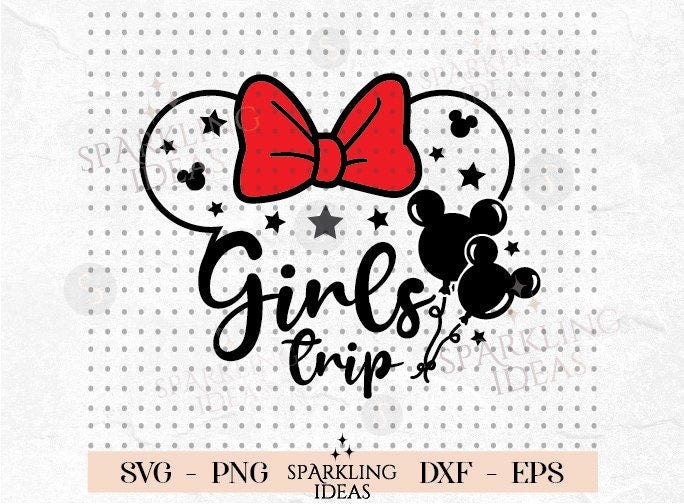 Girls Trip SVG, Magical Place Svg, Best Day Ever Png File, Mouse Ears Svg, Svg Files for Cricut, Digital Download