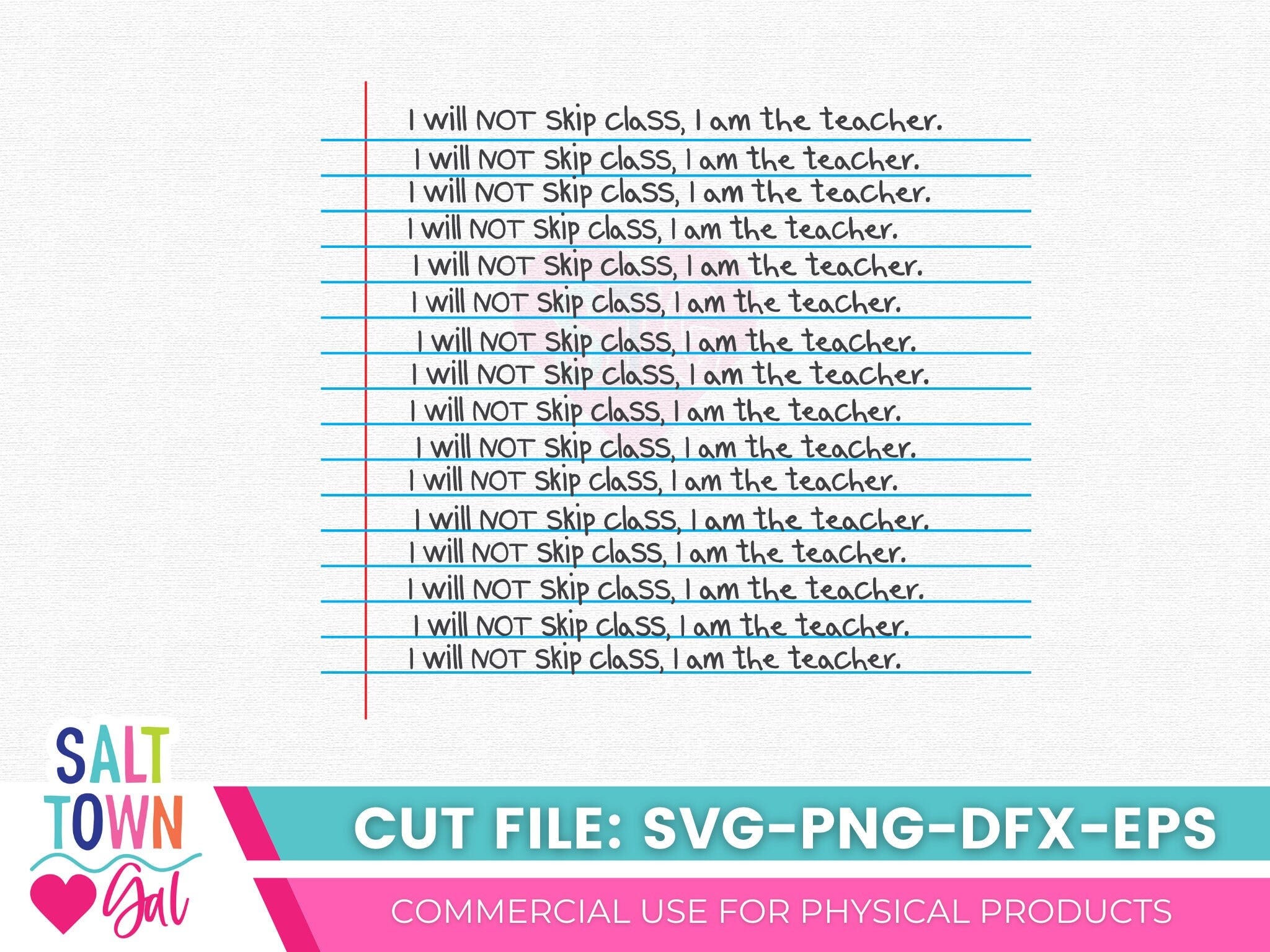 I will Not Skip Class I am the Teacher Svg-Skipping School CutFile-Funny Teacher Shirt Design-Teacher appreciation Gift-Digital Download PNG